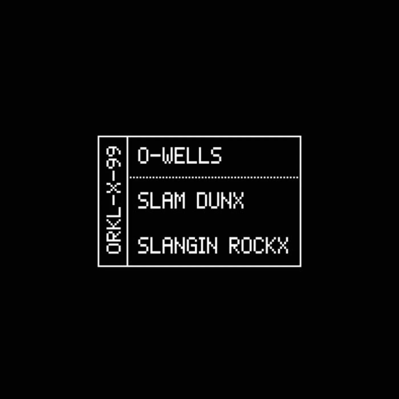 O-WELLS SLAM DUNX / SLANGIN ROCKX Vinyl Record