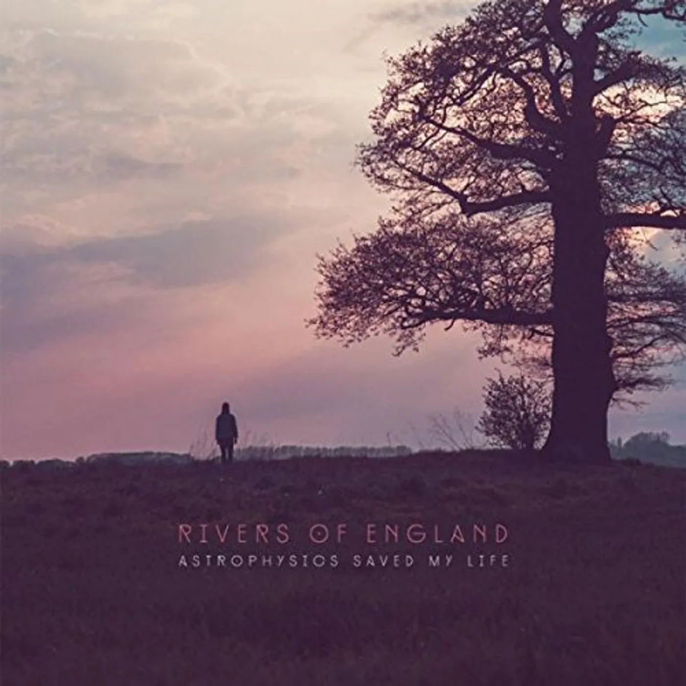 Rivers of England ASTROPHYSICS SAVED MY LIFE CD