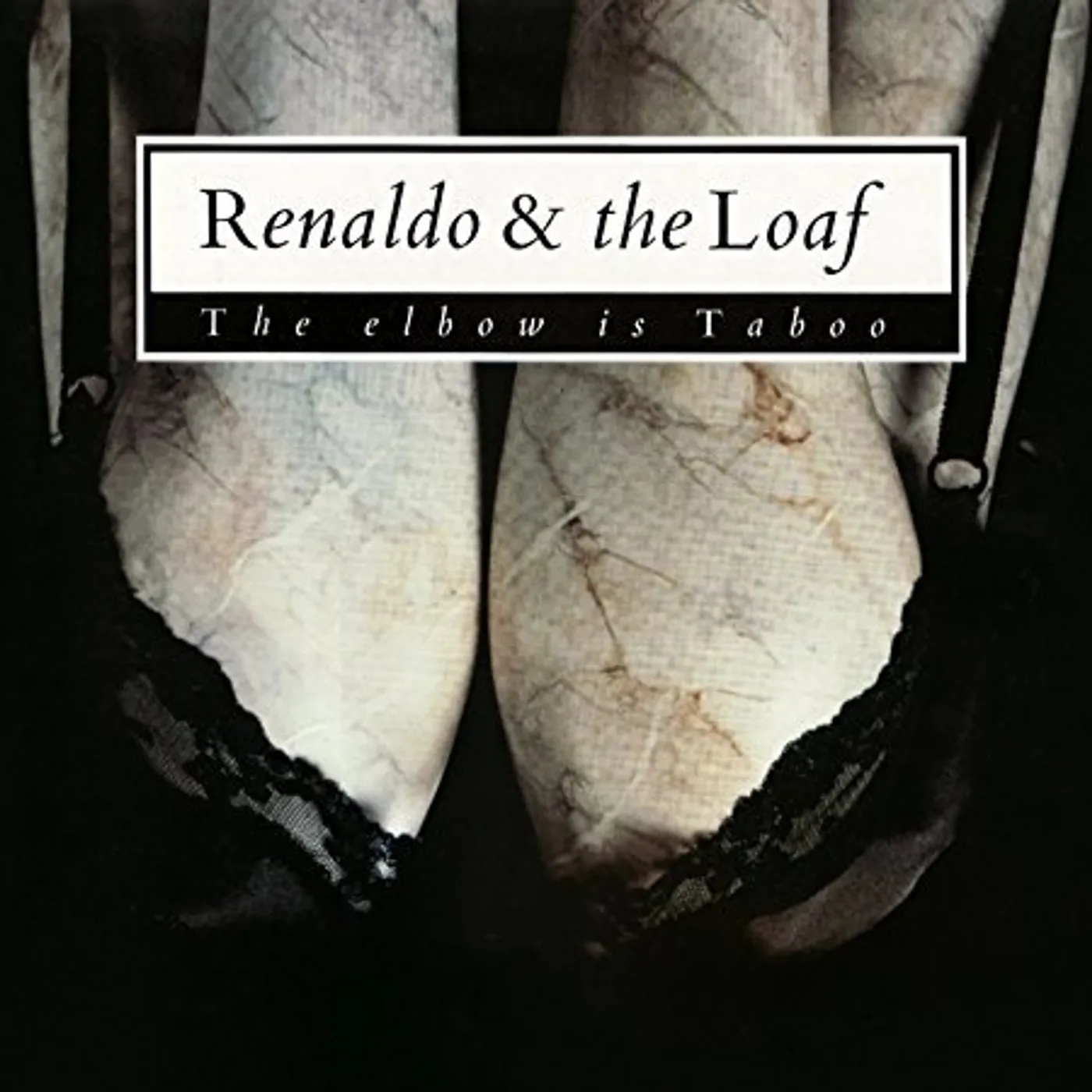 Renaldo & The Loaf ELBOW IS TABOO & ELBOWS CD