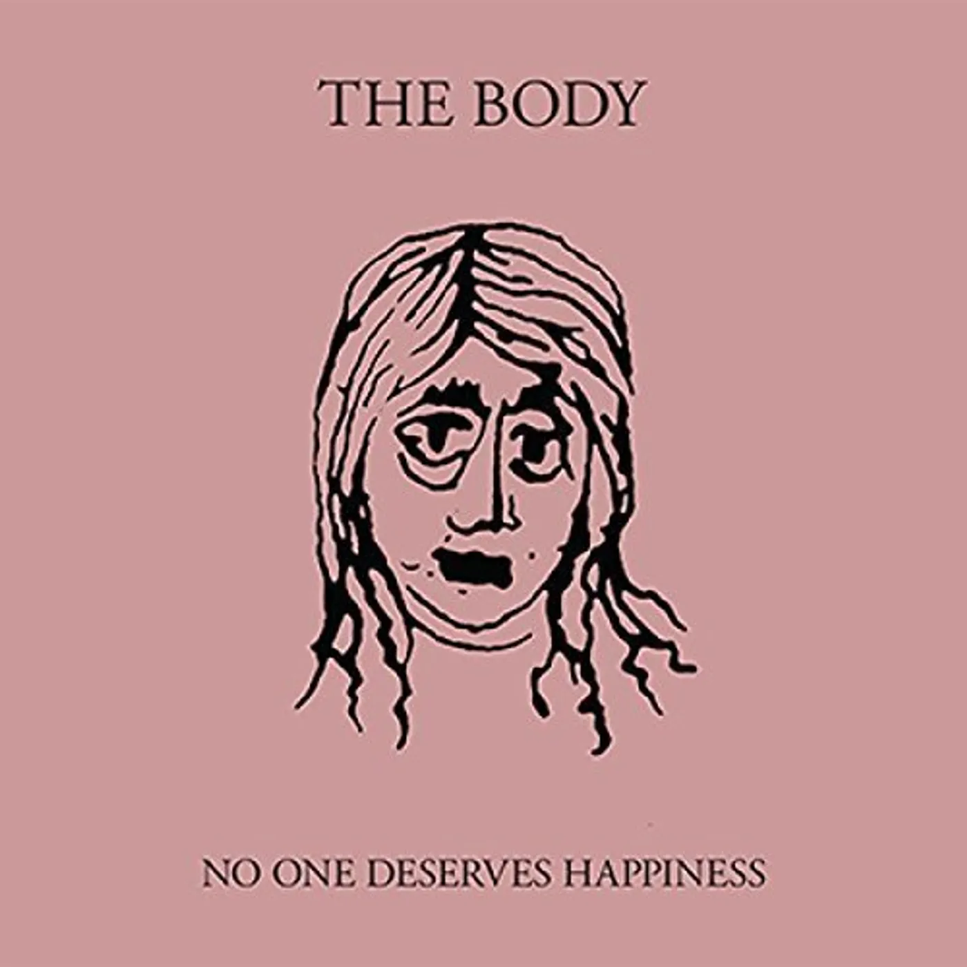 BODY NO ONE DESERVES HAPPINESS CD