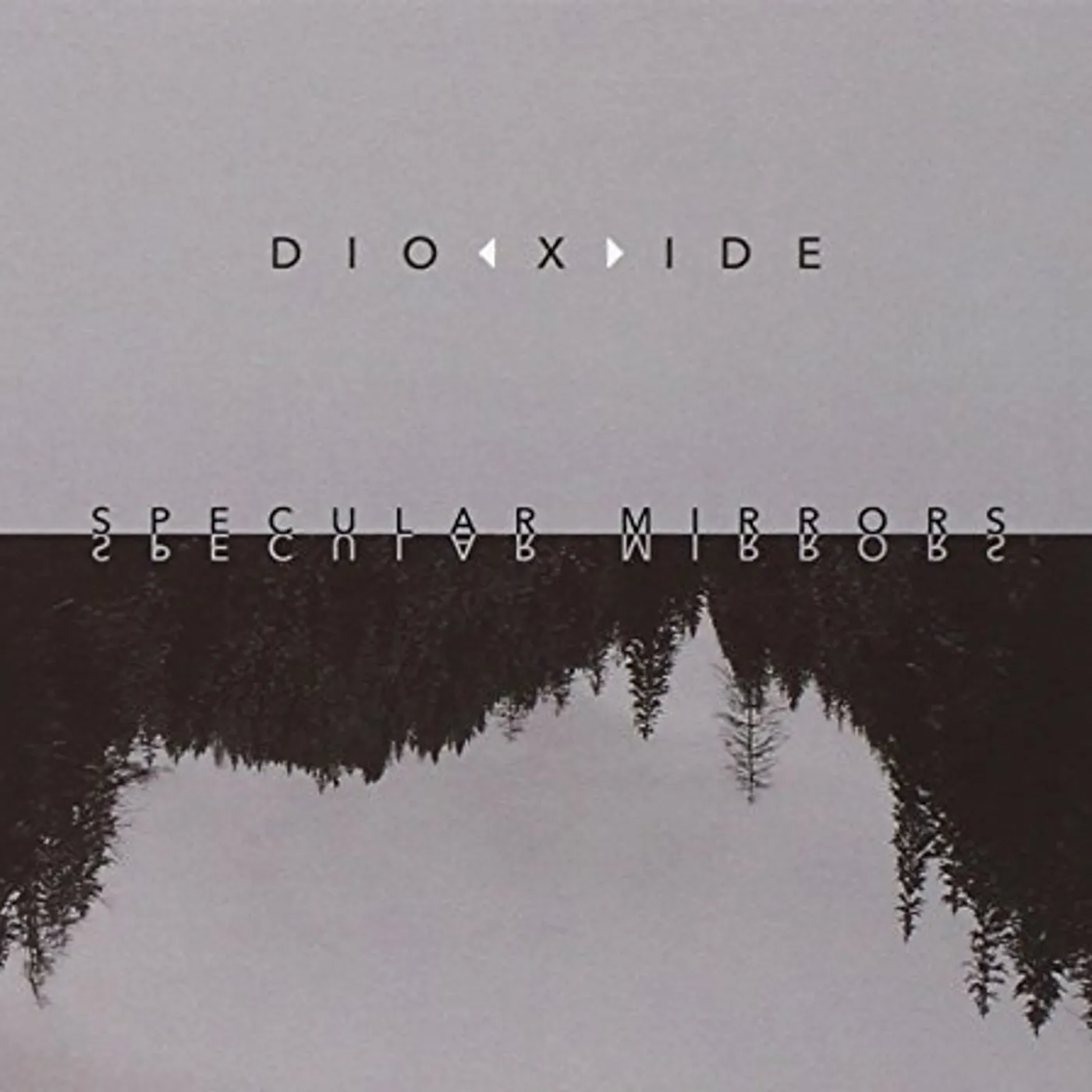 Dioxide SPECULAR MIRRORS CD