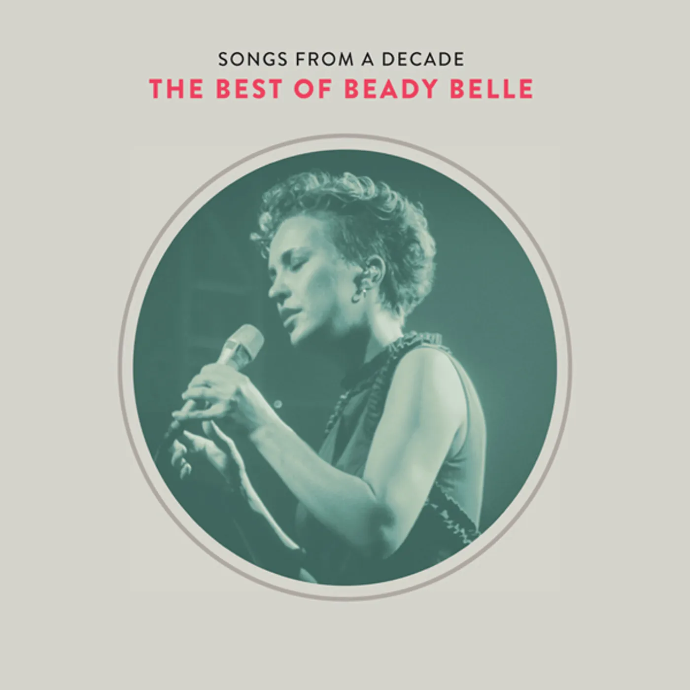 SONGS FROM A DECADE: THE BEST OF BEADY BELLE CD