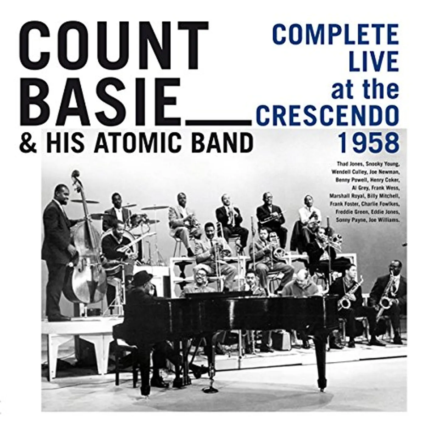 Count Basie & His Atomic Band COMPLETE LIVE AT THE CRESCENDO 1958 CD