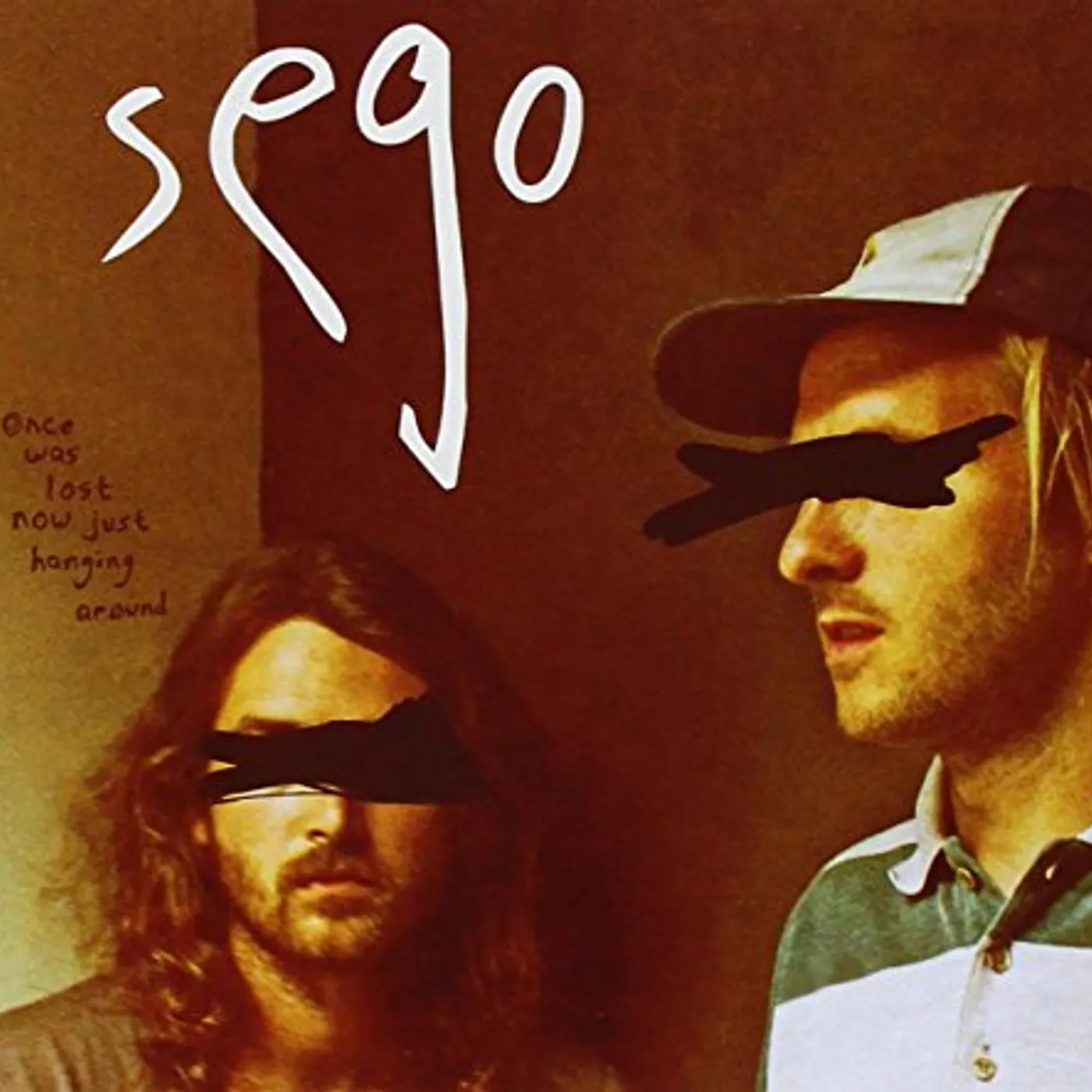 Sego ONCE WAS LOST NOW JUST HANGING AROUND CD