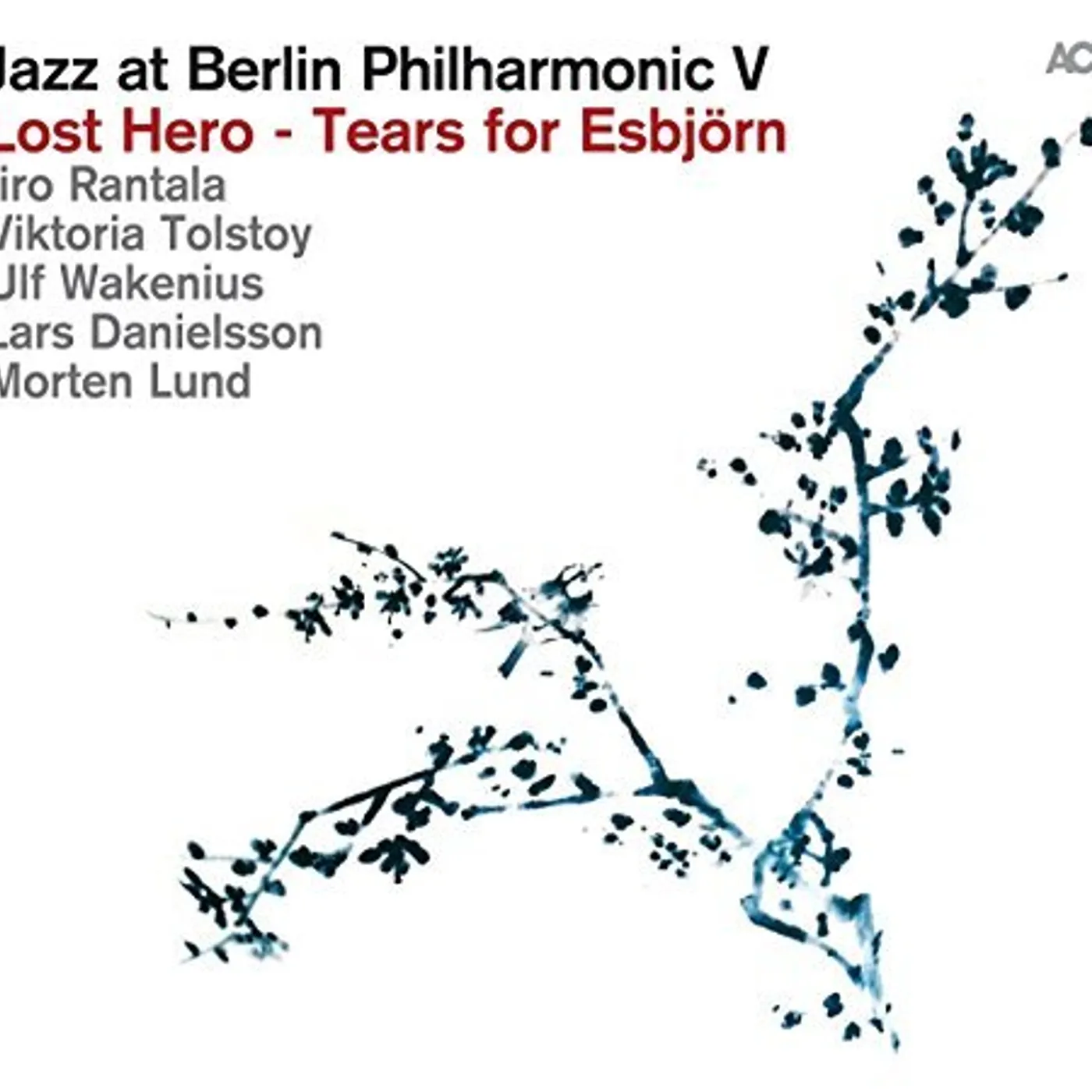 Jazz at Berlin Philharmonic LOST HERO: TEARS FOR ESBJORN CD