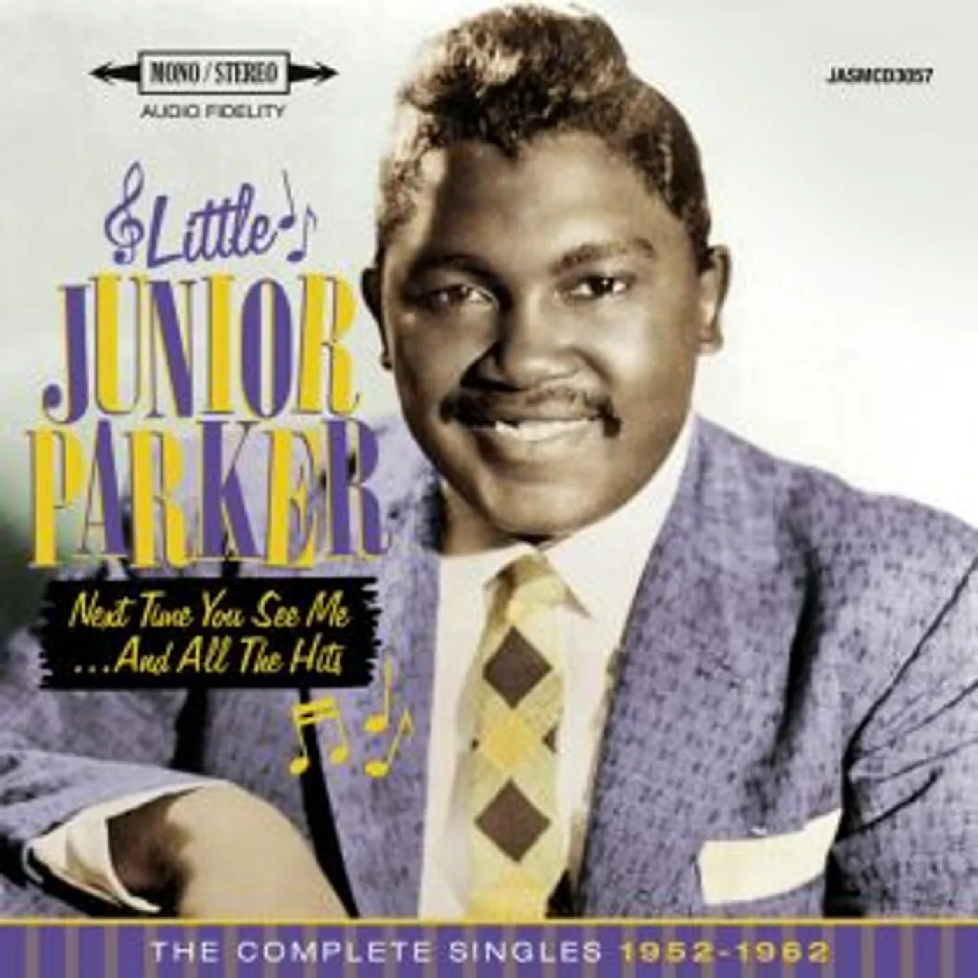 Little Junior Parker NEXT TIME YOU SEE ME & ALL THE HITS: COMP SINGLES CD