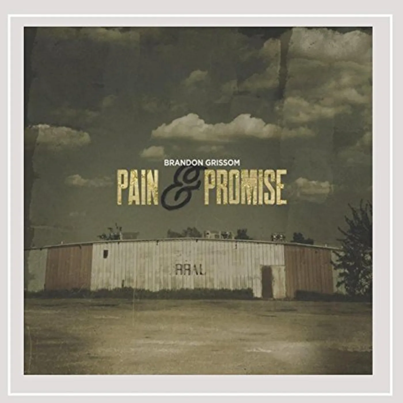 Brandon Grissom PAIN & PROMISE CD