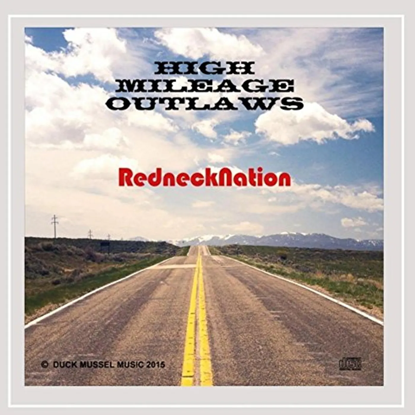 High Mileage Outlaws REDNECKNATION CD