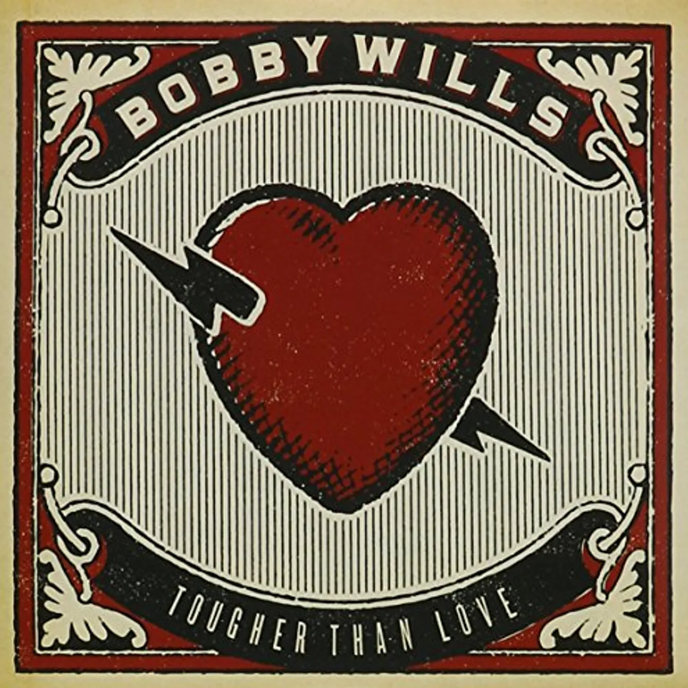 Bobby Wills TOUGHER THAN LOVE CD