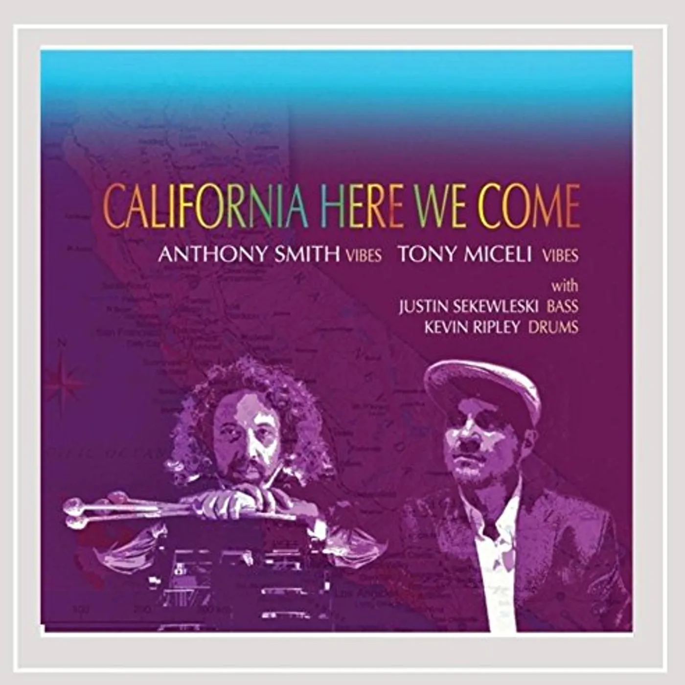 Anthony Smith CALIFORNIA HERE WE COME CD
