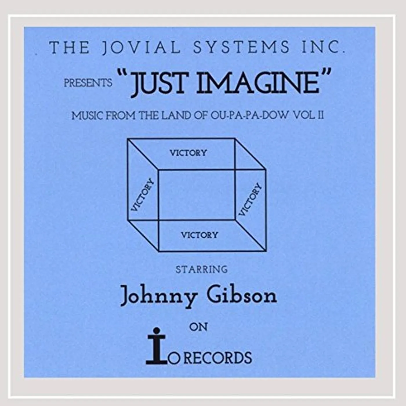 Johnny Gibson MUSIC FROM LAND OF OU PA-PA-DOW II: JUST IMAGINE CD