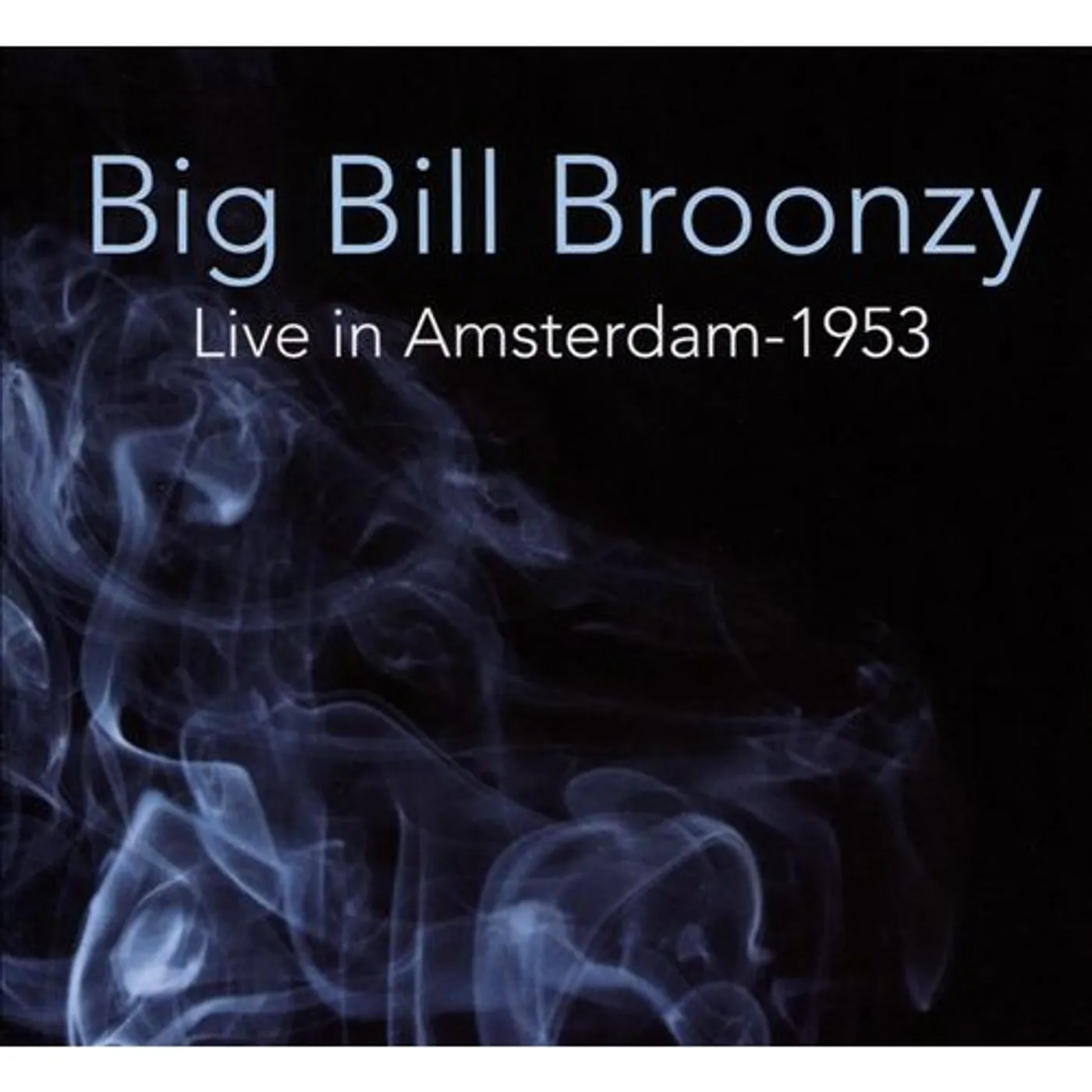 Big Bill Broonzy LIVE 1953 CD