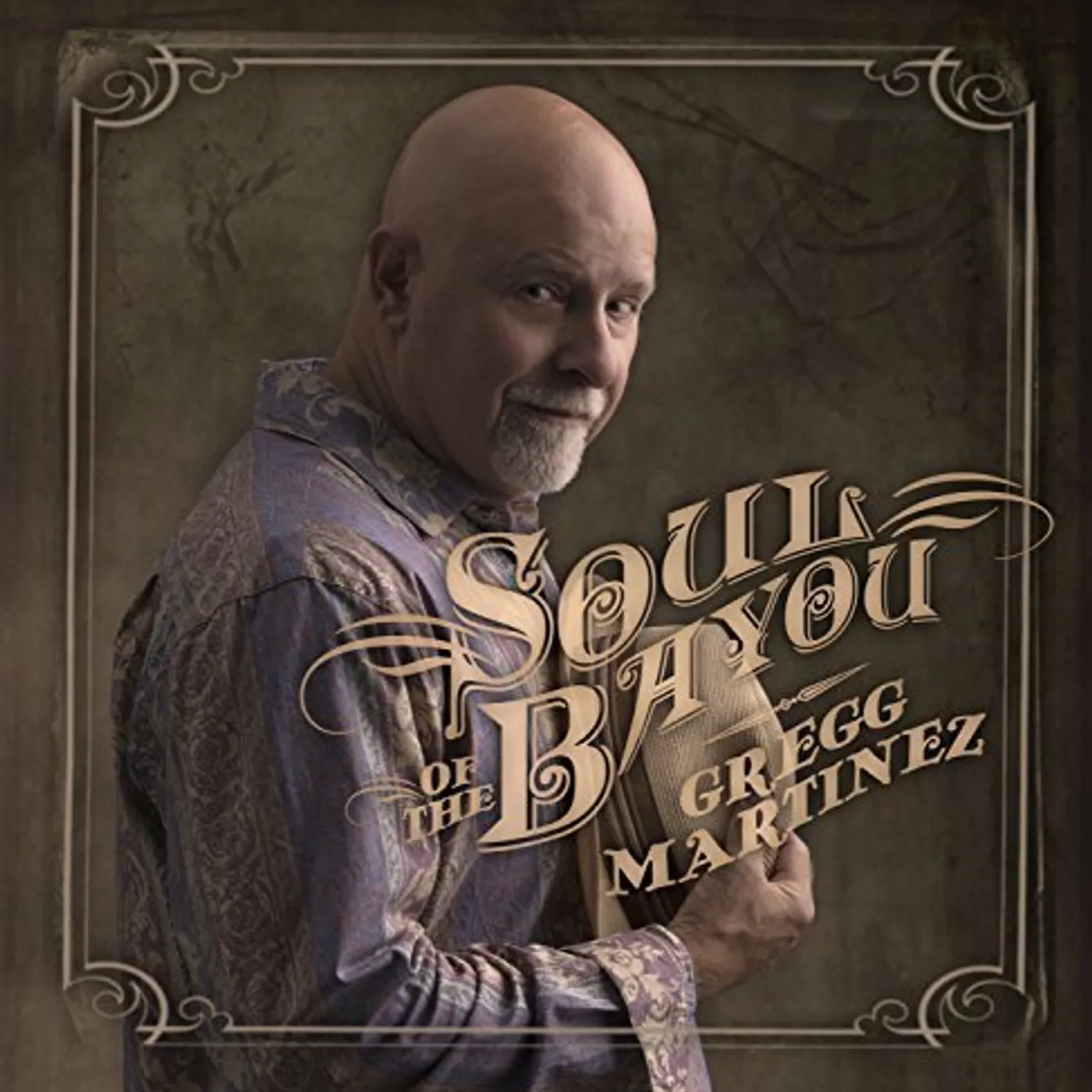 Gregg Martinez SOUL OF THE BAYOU CD
