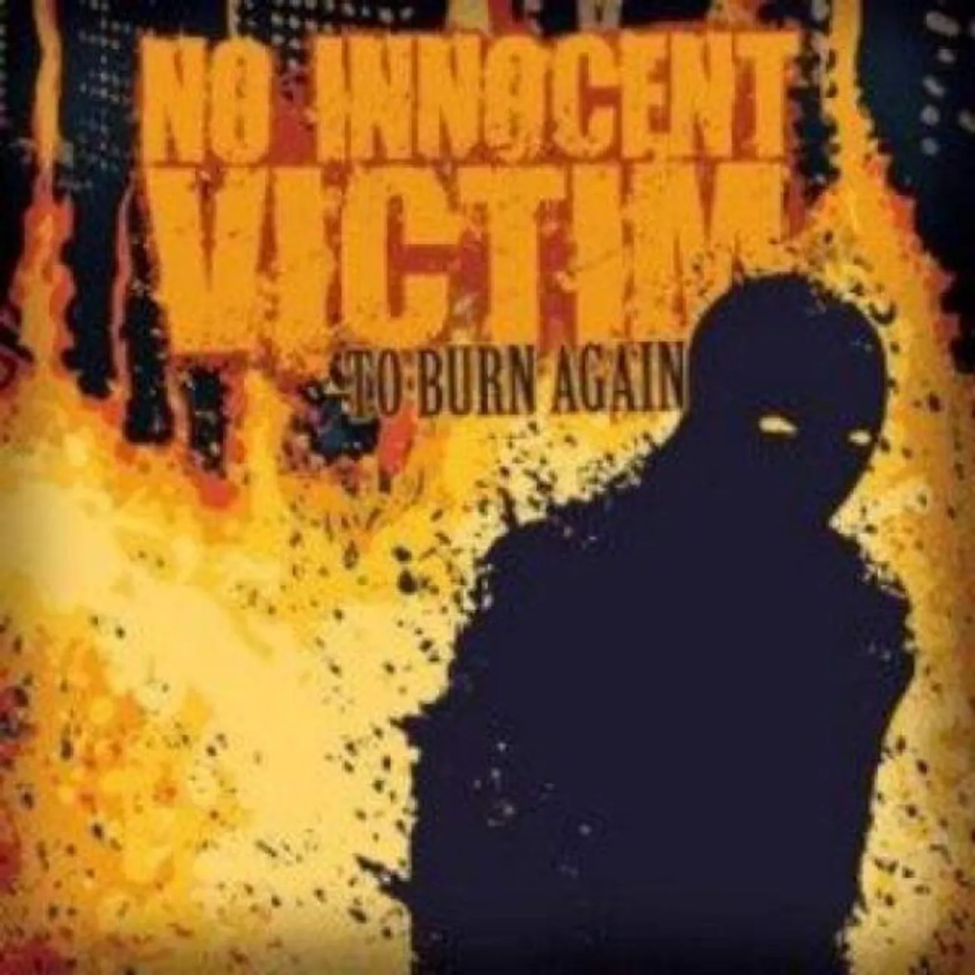 No Innocent Victim TO BURN AGAIN Vinyl Record