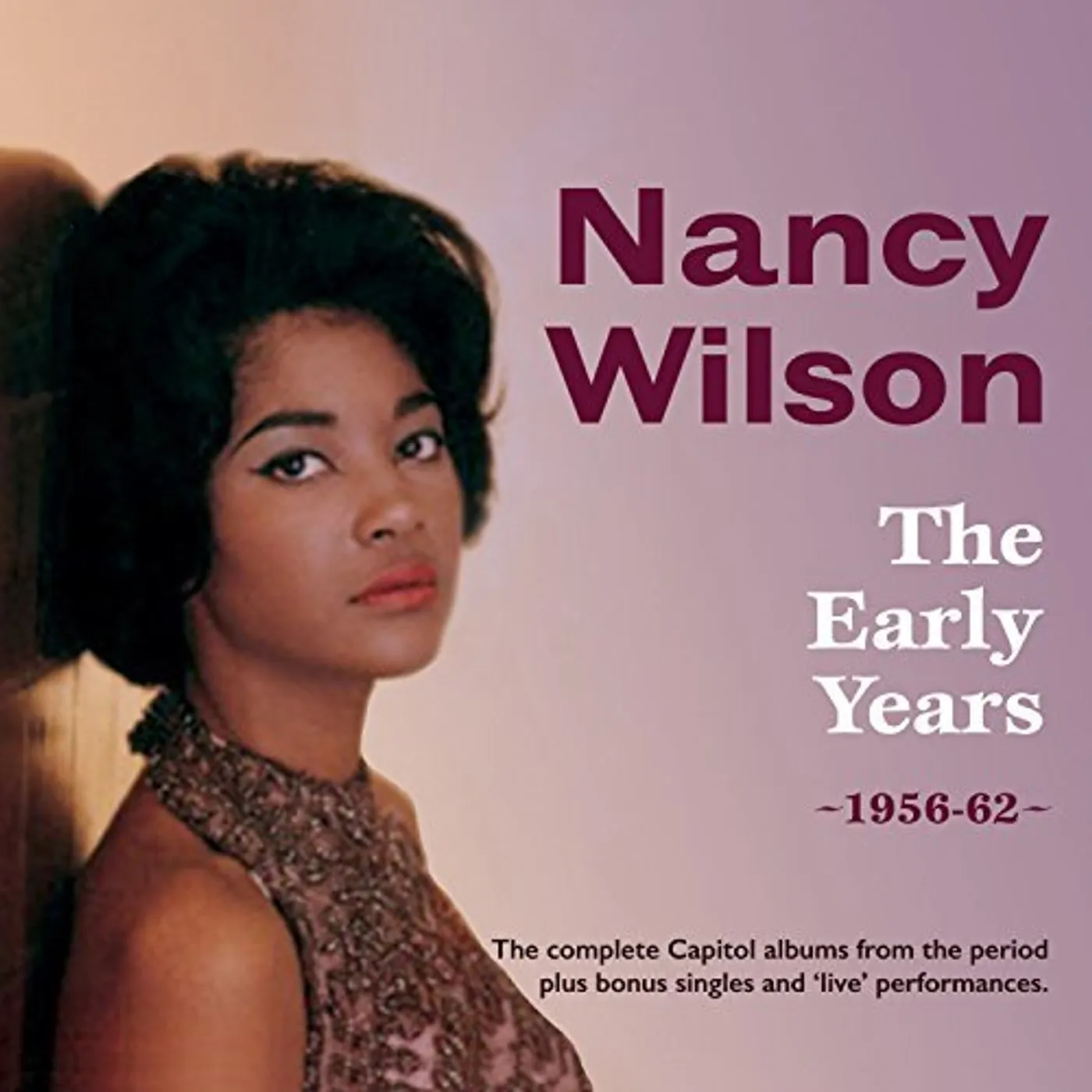 Nancy Wilson 1139429 EARLY YEARS 1956-62 CD