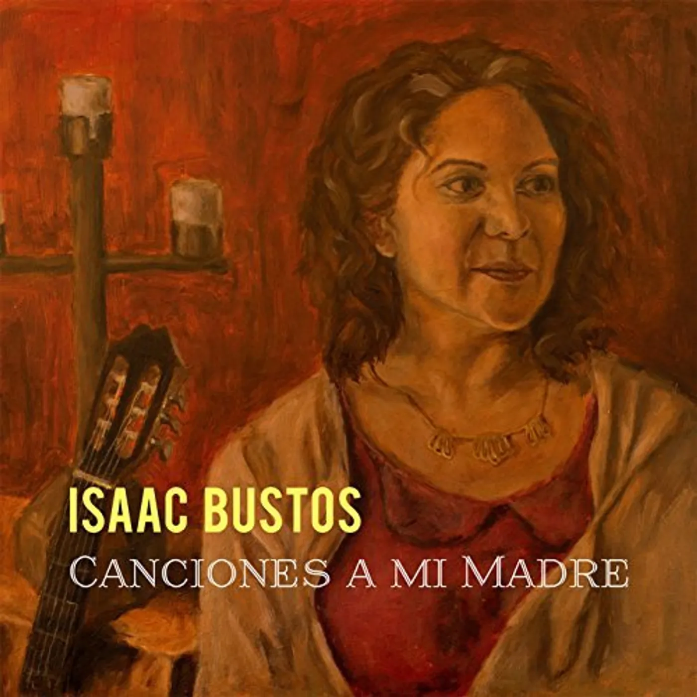 Isaac Bustos CANCIONES A MI MADRE CD