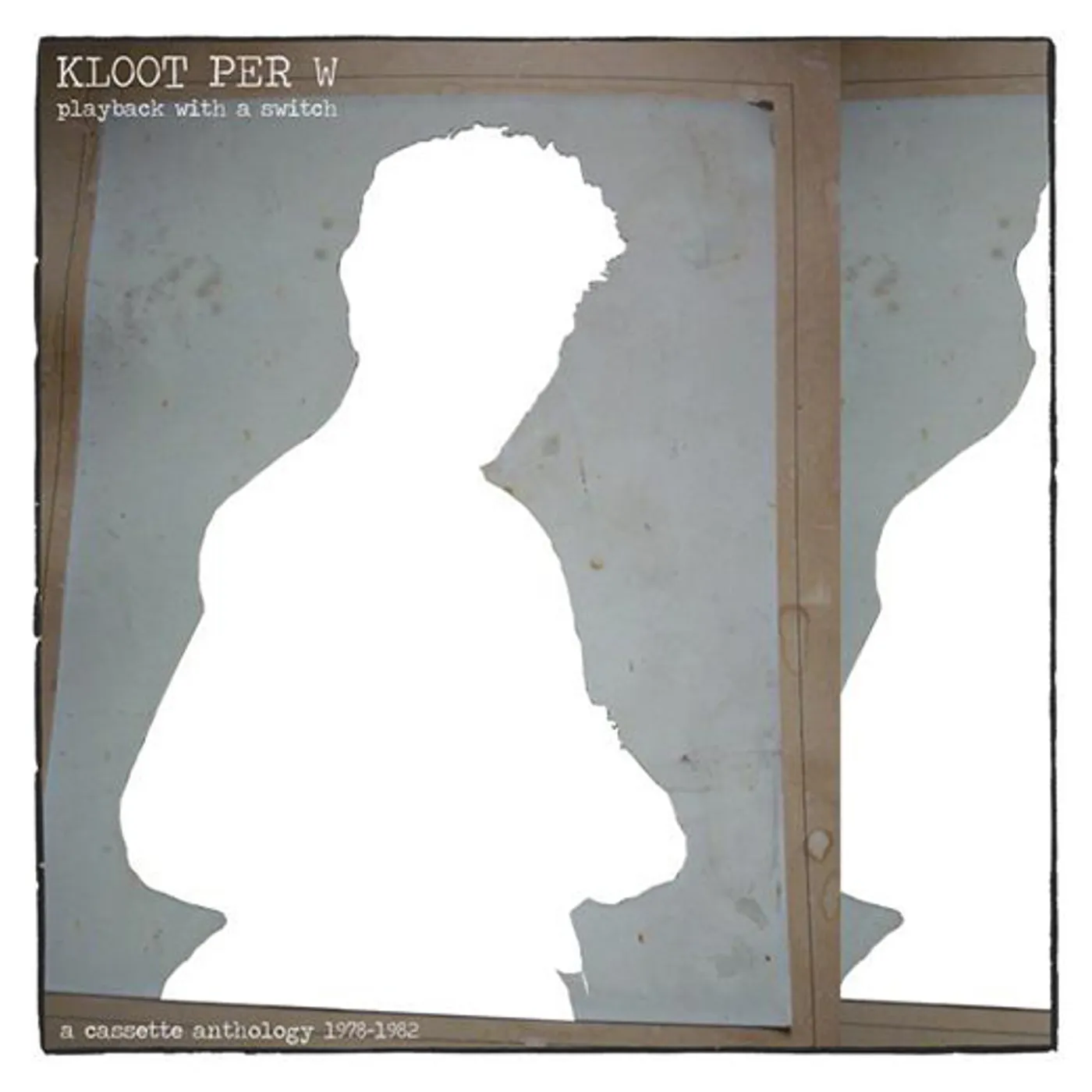 Kloot Per W PLAYBACK WITH A SWITCH Vinyl Record
