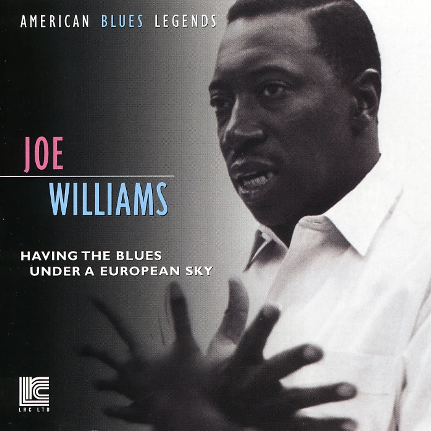 Joe Williams HAVING THE BLUES UNDER A EUROPEAN SKY CD
