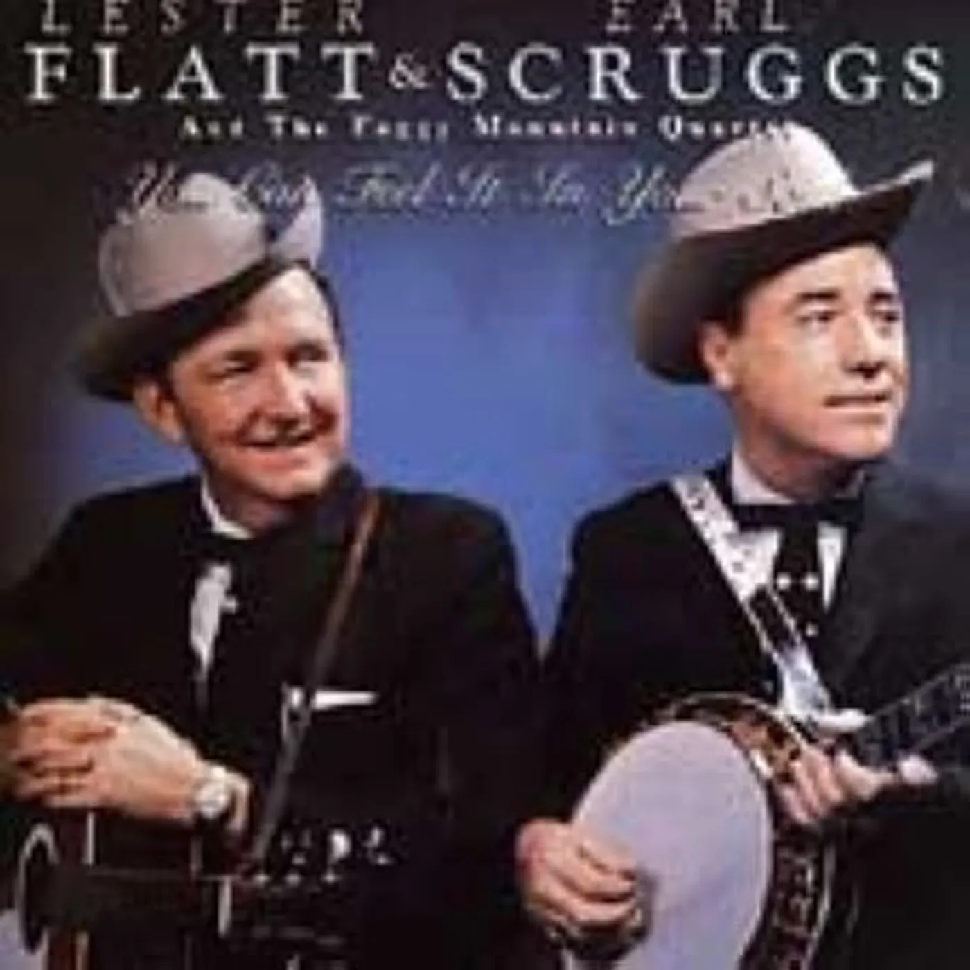Foggy Mountain Boys (Flatt and Scruggs) YOU CAN FEEL IT IN YOUR SOUL CD