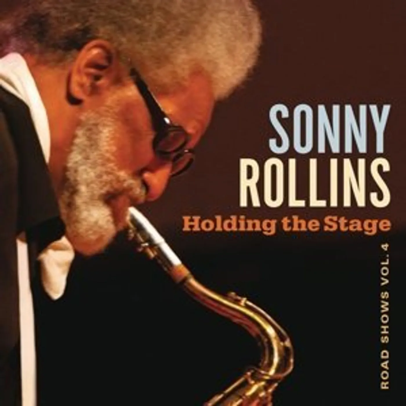 Sonny Rollins HOLDING THE STAGE (ROAD SHOWS VOL 4) CD