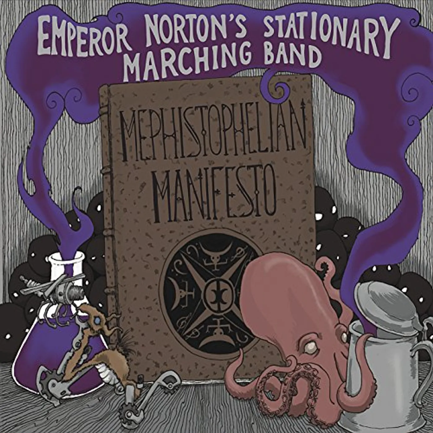 Emperor Norton's Stationary Marching Band MEPHISTOPHELIAN MANIFESTO CD