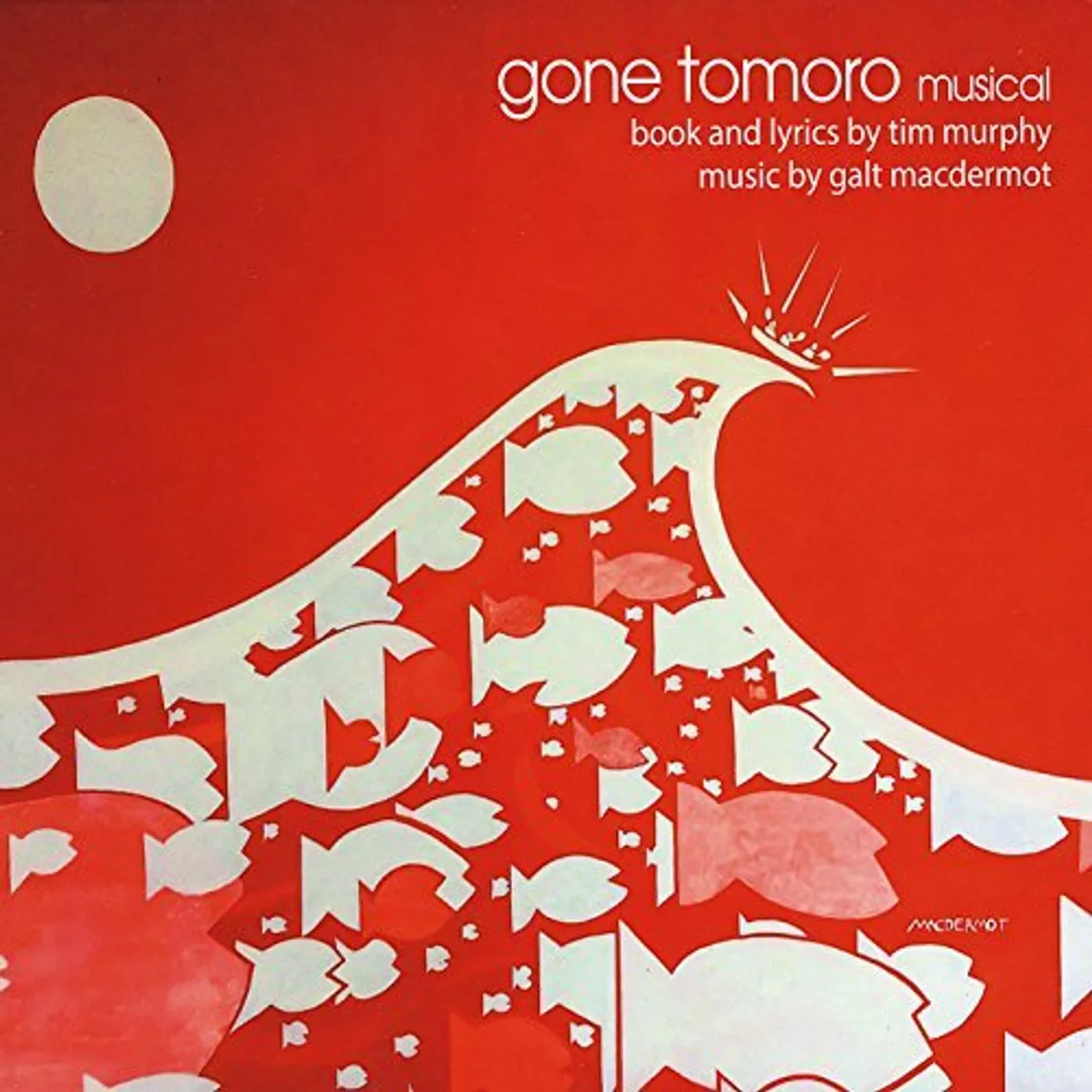 Galt MacDermot GONE TOMORO MUSICAL CD