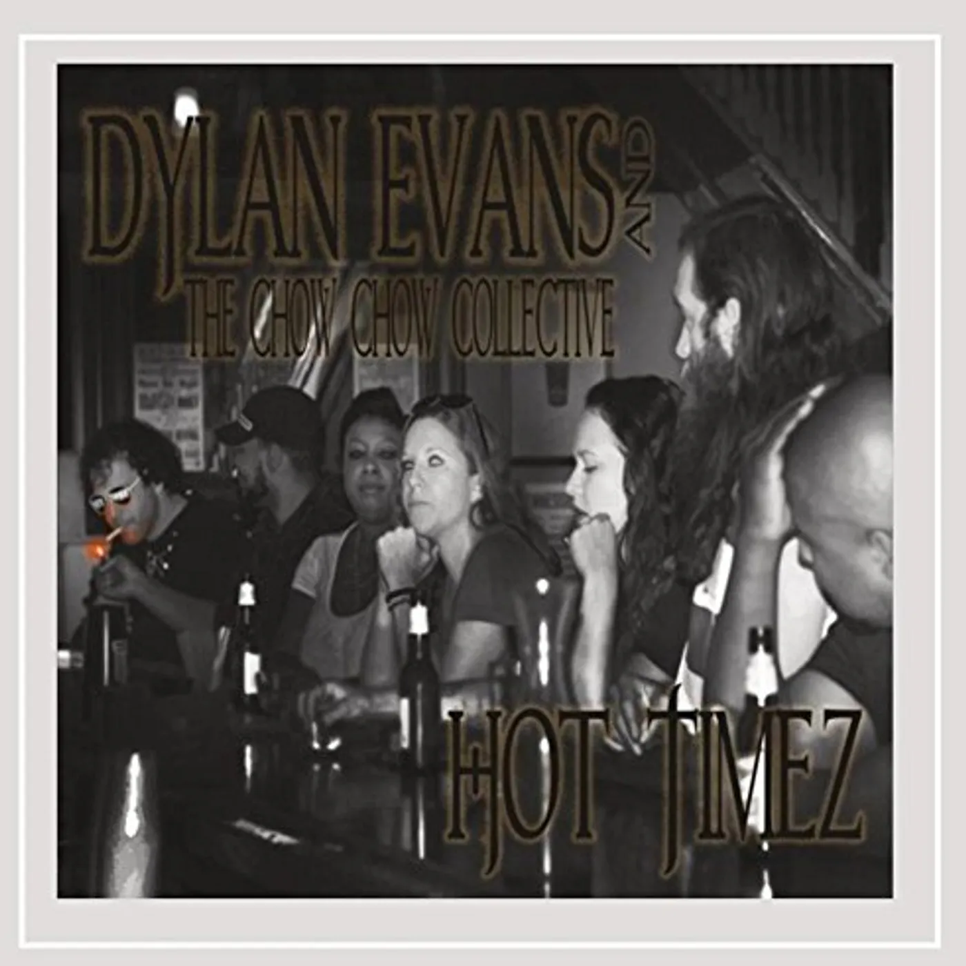 Dylan Evans HOT TIMEZ CD