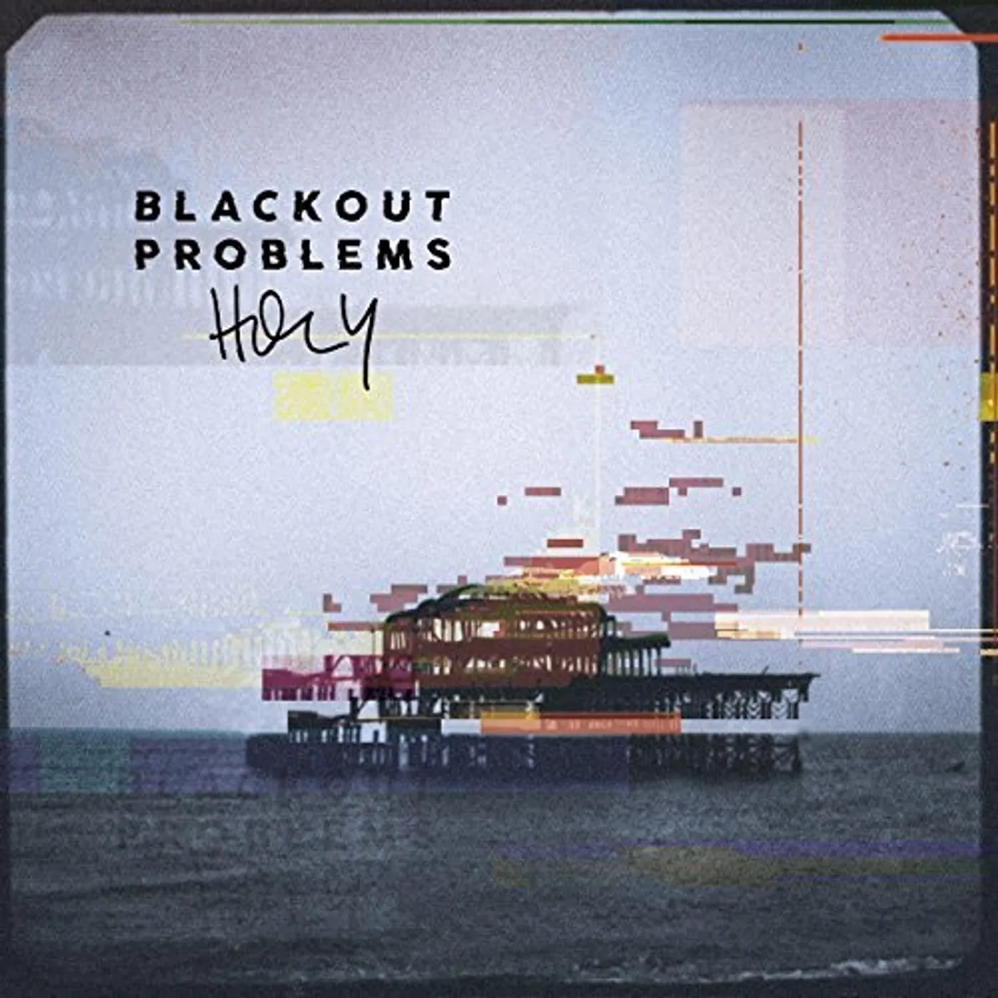 Blackout Problems HOLY CD