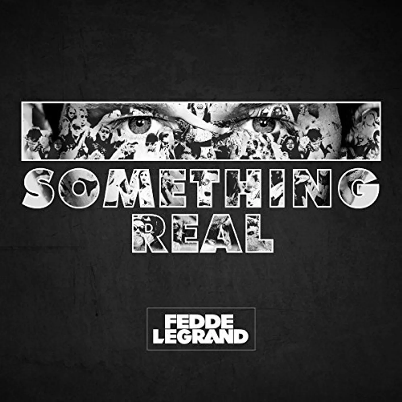 Fedde Le Grand SOMETHING IS REAL CD