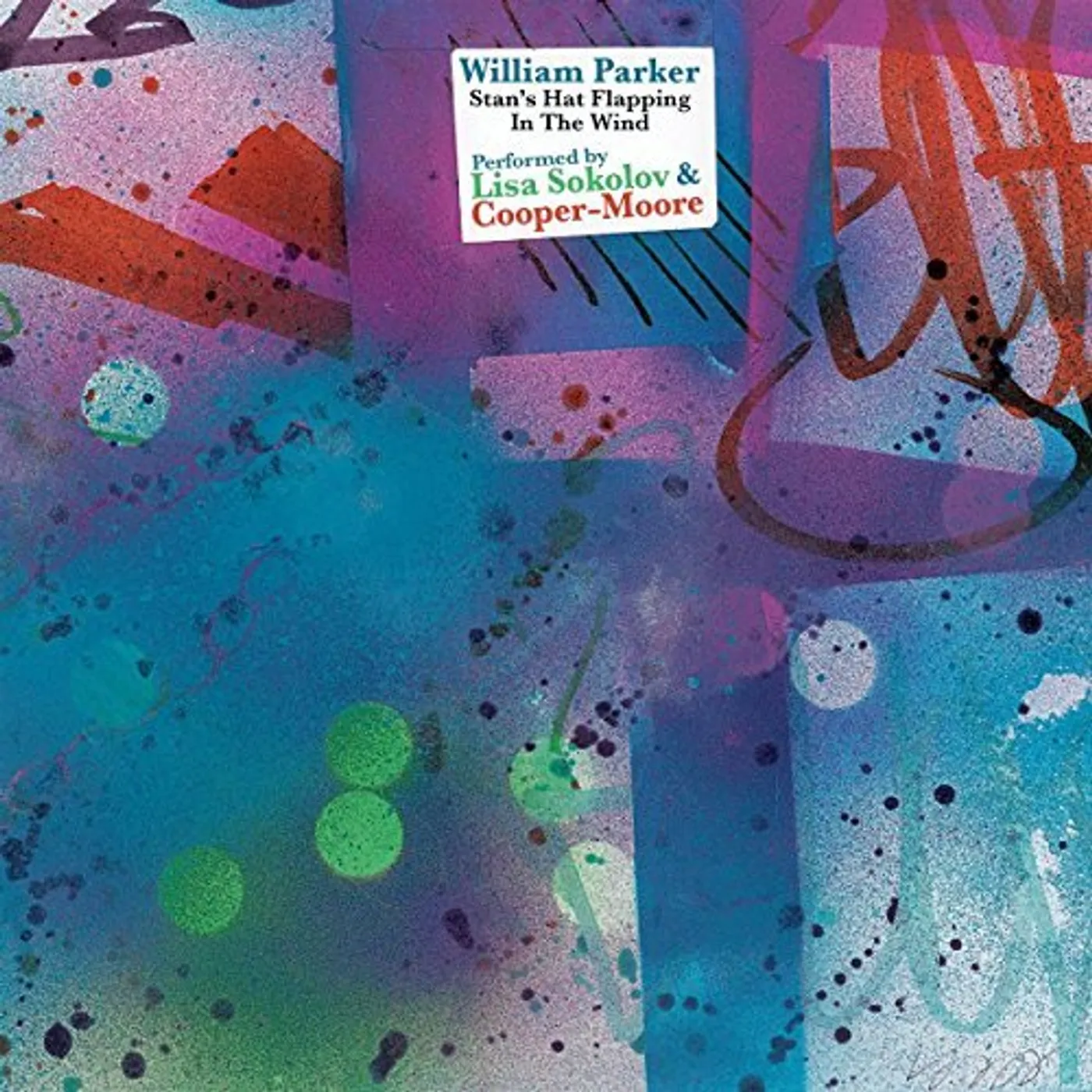 William Parker STAN'S HAT FLAPPING IN THE WIND CD