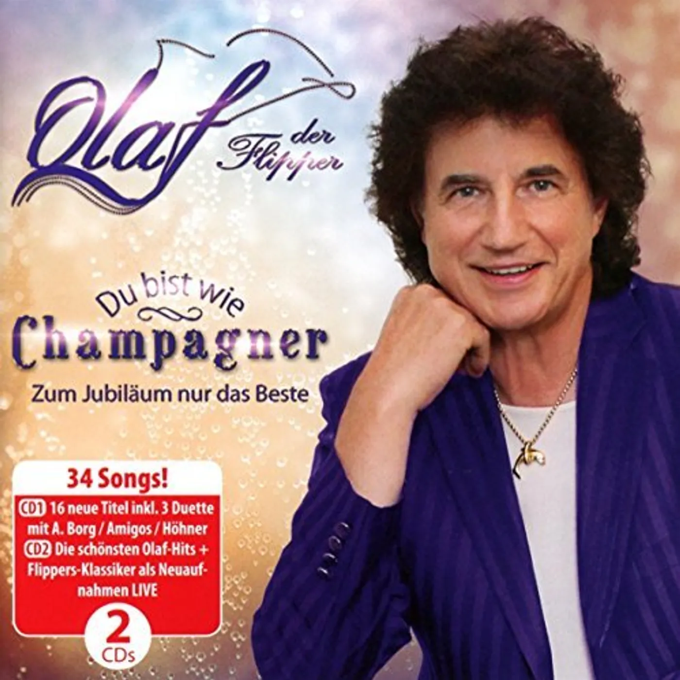 Olaf DU BIST WIE CHAMPAGNER: ZUM JUBILAUM NU CD