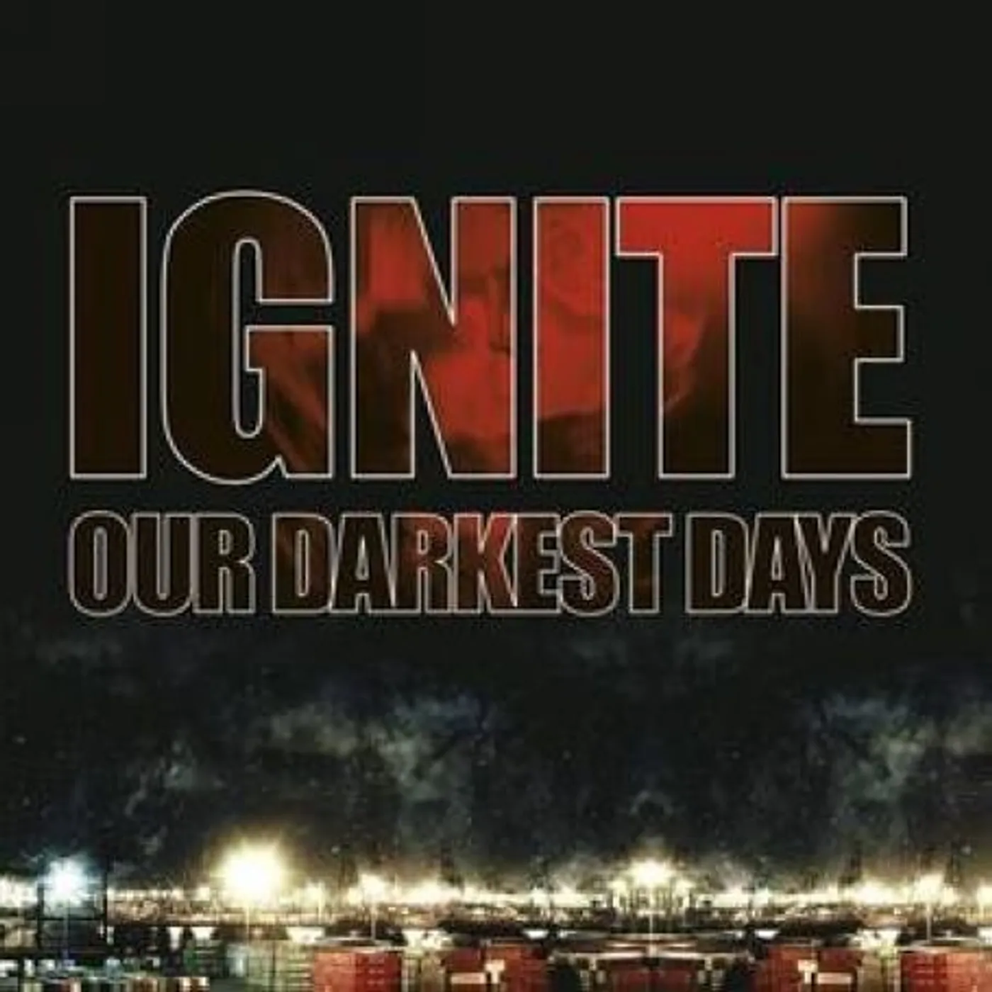 Ignite OUR DARKEST DAYS CD