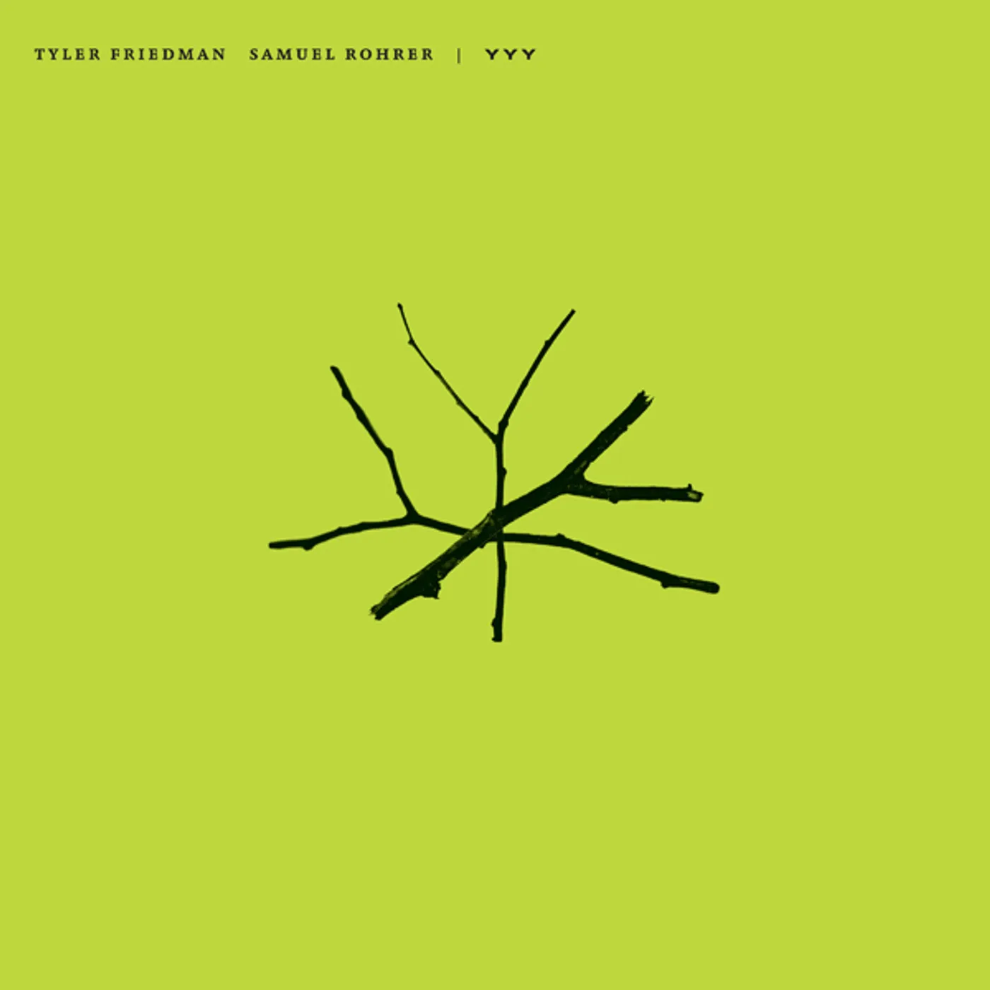 Tyler Friedman / Samuel Rohrer YYY Vinyl Record