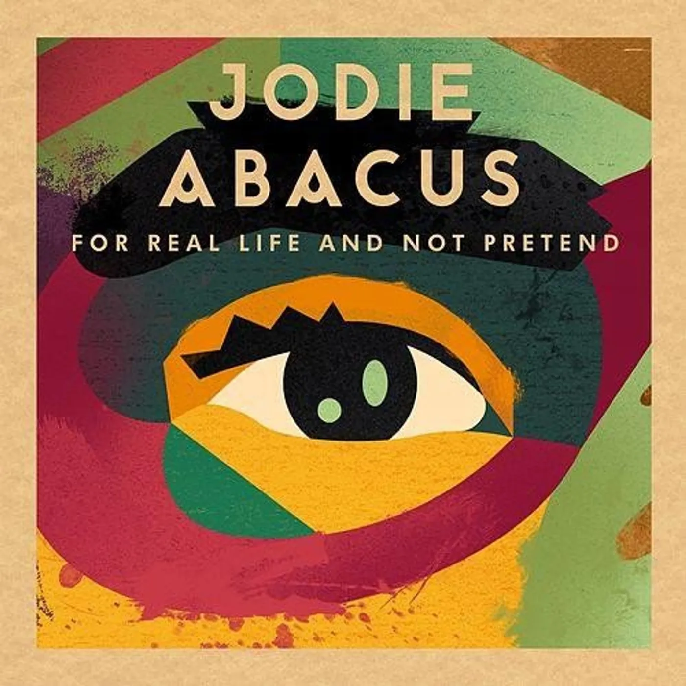 Jodie Abacus FOR REAL LIFE & NOT PRETEND Vinyl Record