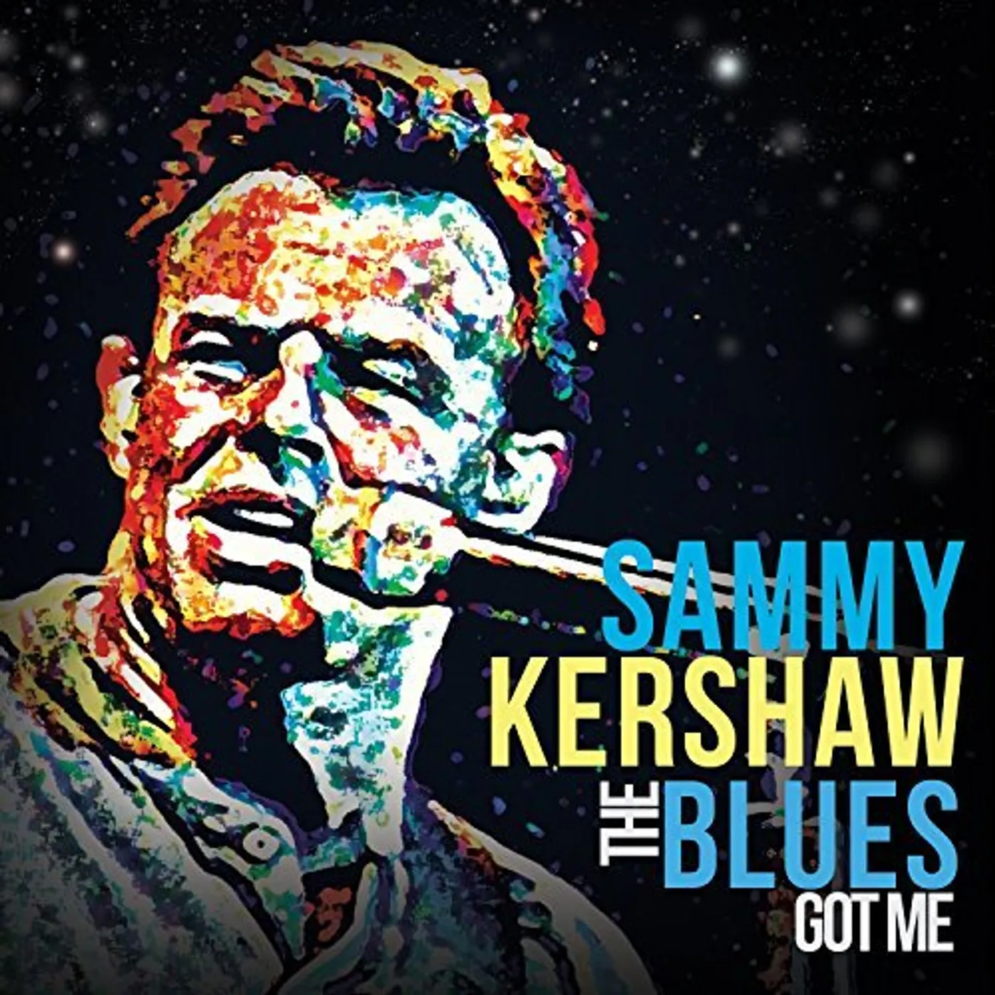 Sammy Kershaw BLUES GOT ME CD
