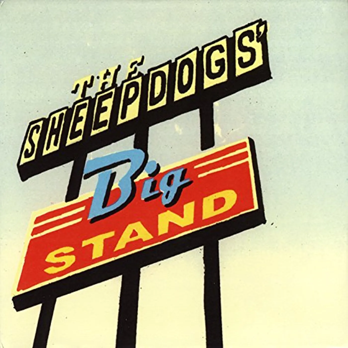 The Sheepdogs' BIG STAND CD