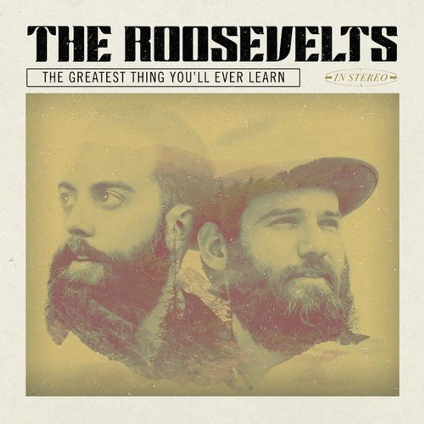 The Roosevelts THE GREATEST THING YOU'LL EVER LEARN CD