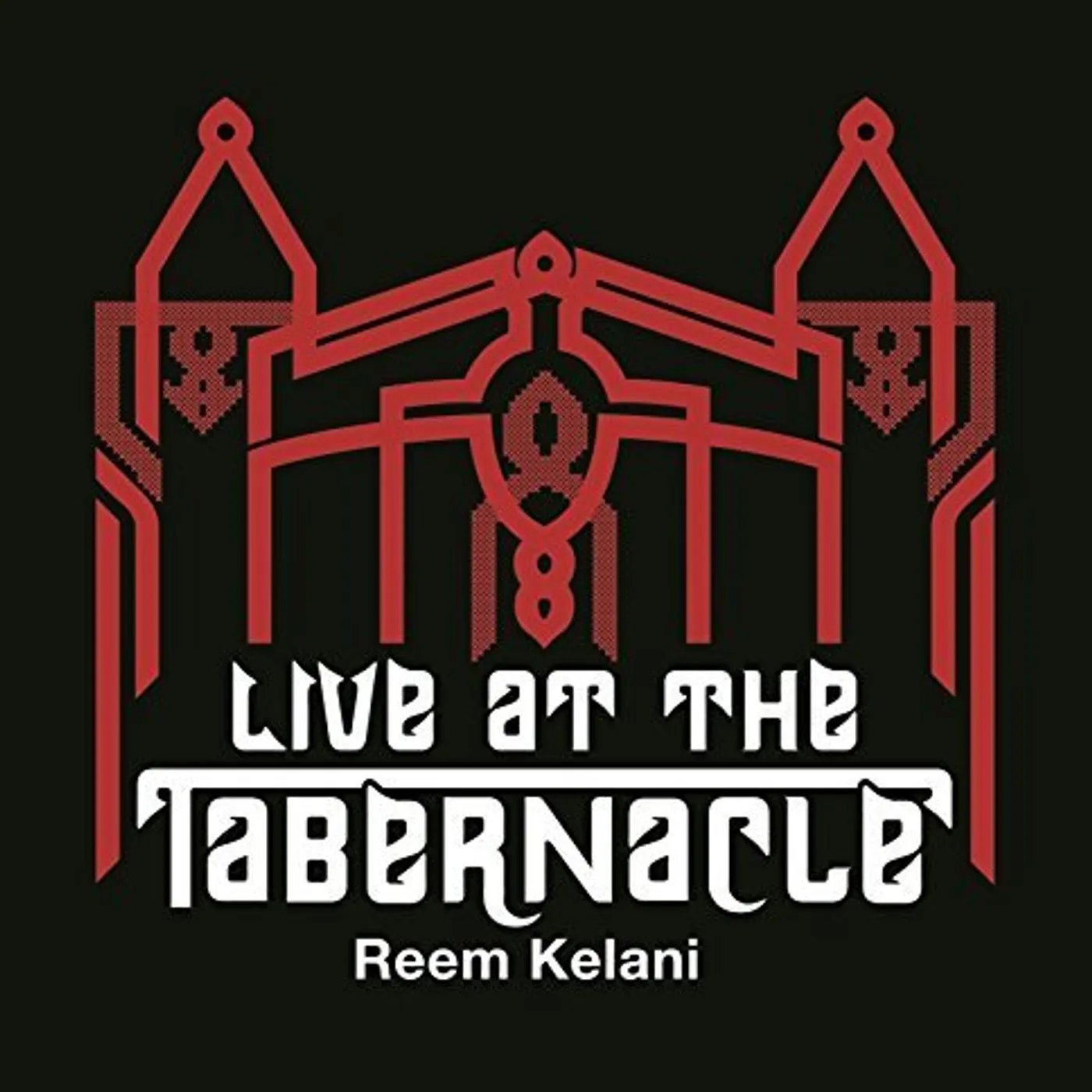 REEM KELANI: LIVE AT THE TABERNACLE CD