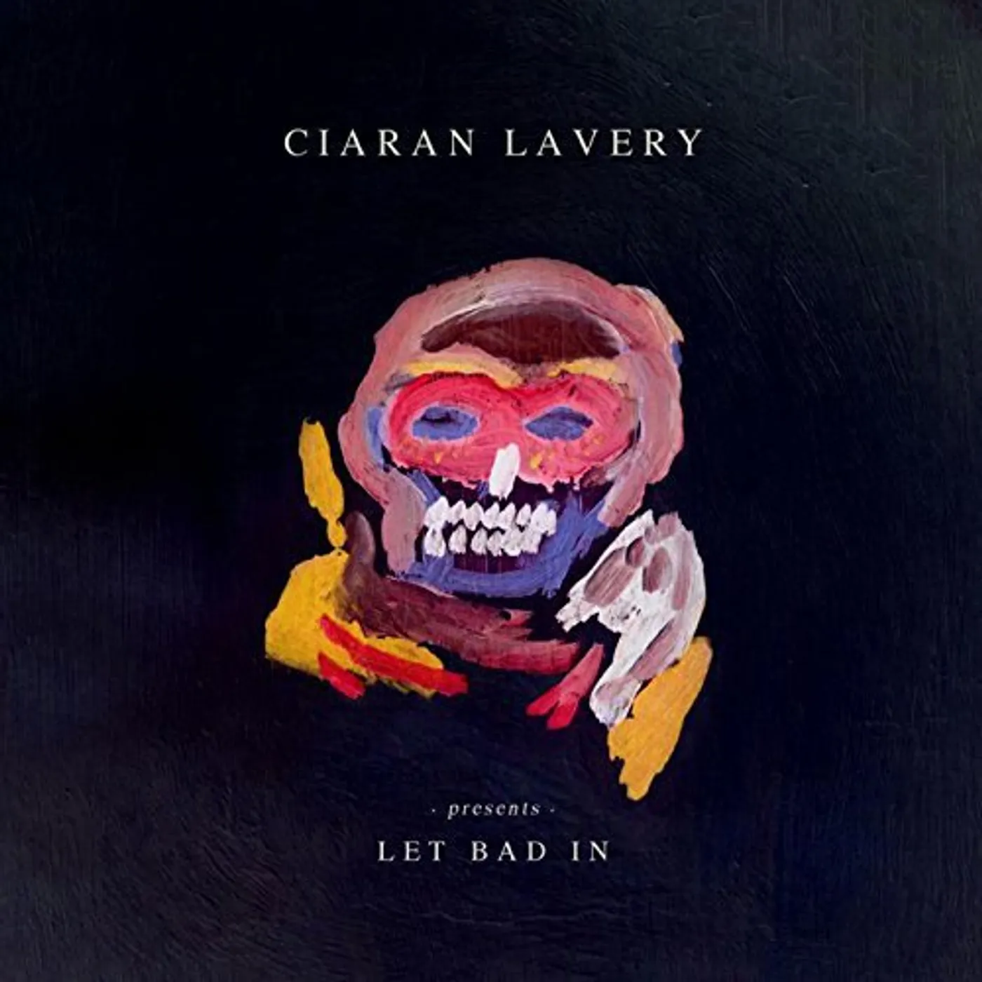 Ciaran Lavery LET BAD IN CD
