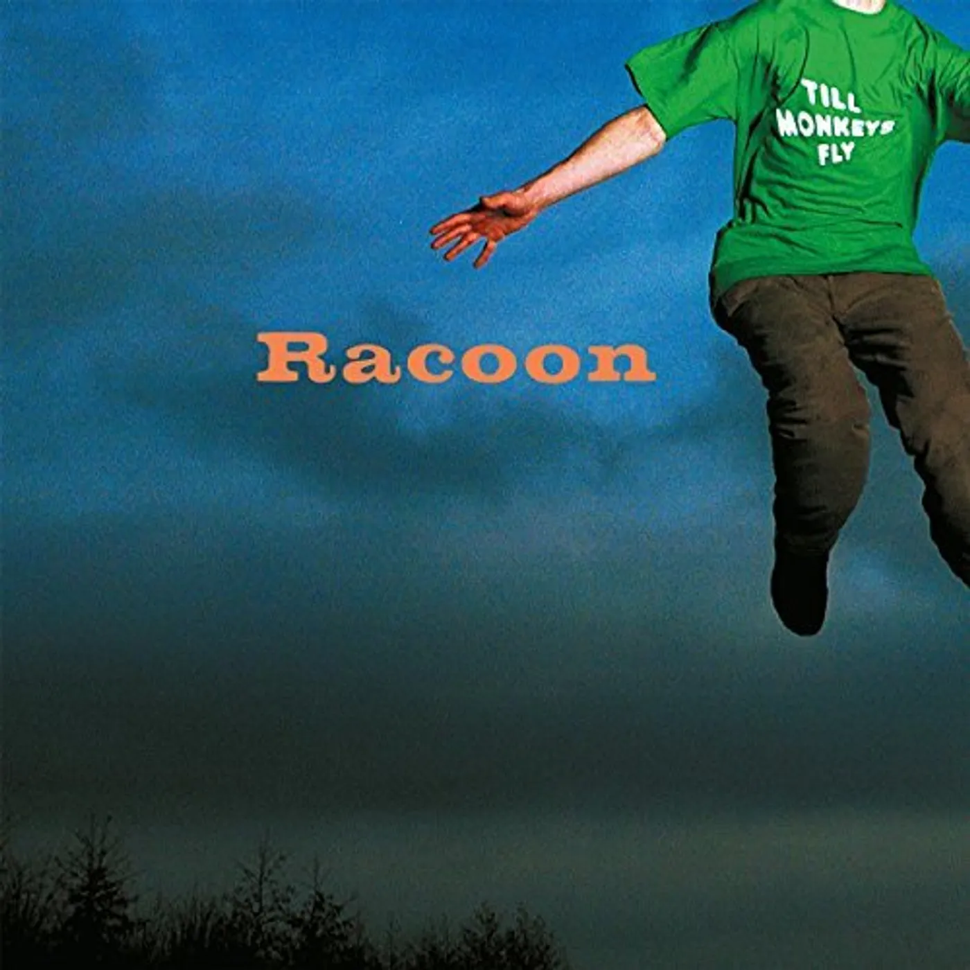 Racoon TILL MONKEYS FLY (LIMITED GREEN VINYL/180G/INSERT) Vinyl Record