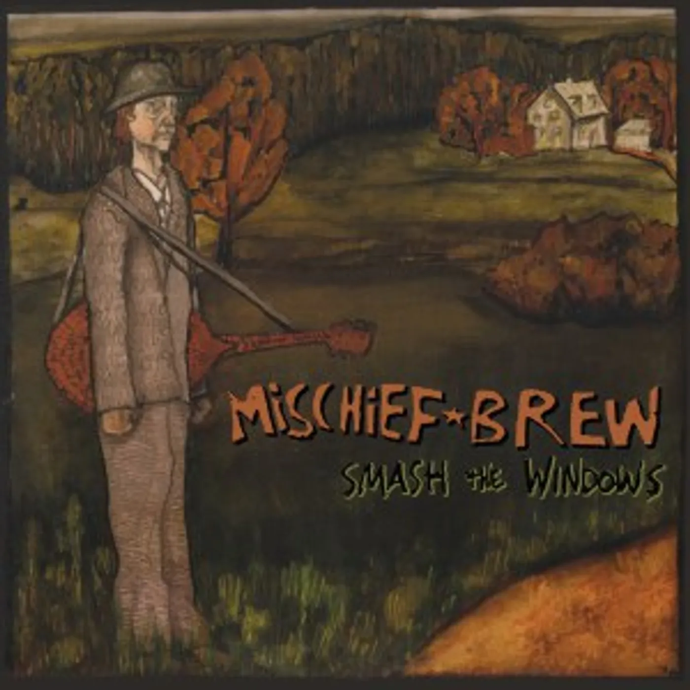 Mischief Brew SMASH THE WINDOWS Vinyl Record