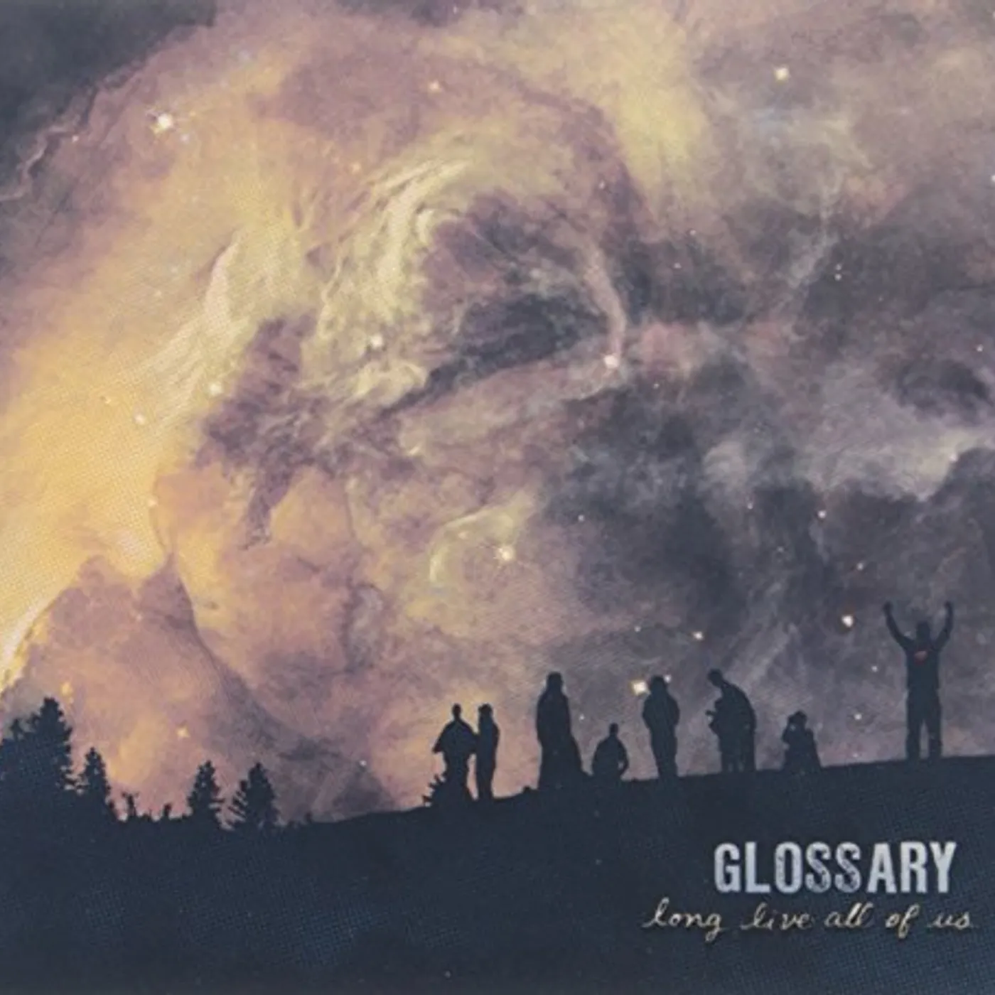 Glossary LONG LIVE ALL OF US CD