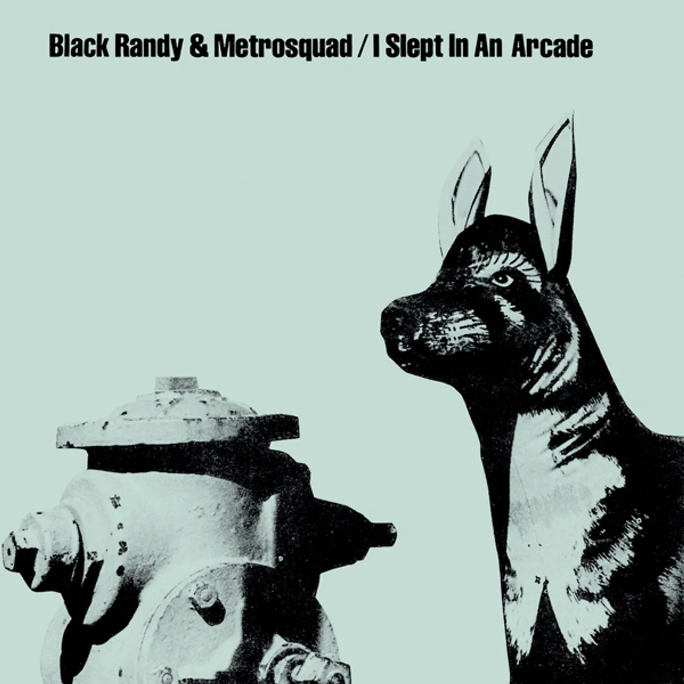 Black Randy & The Metrosquad I Slept In An Arcade Vinyl Record