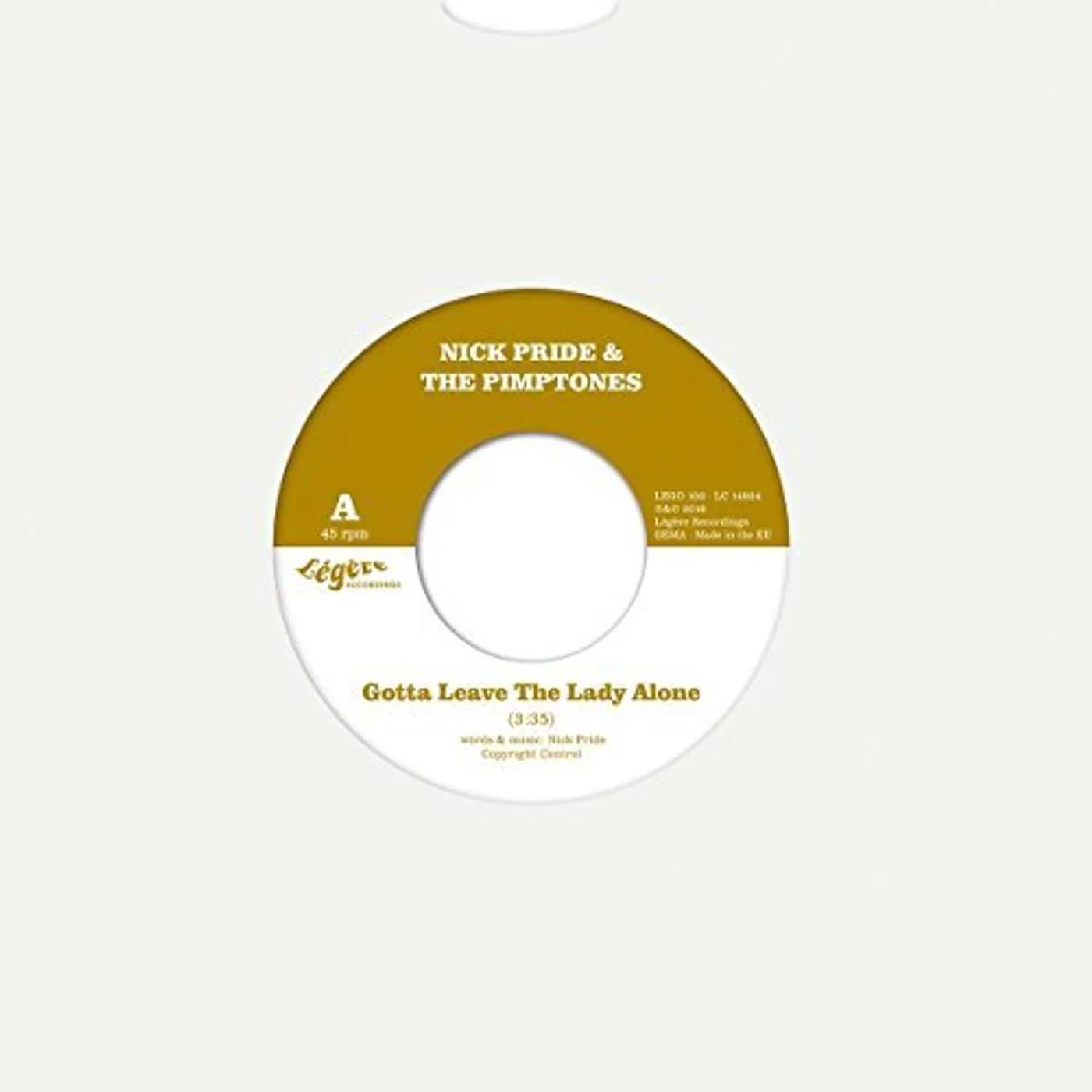 Nick Pride & The Pimptones Gotta Leave the Lady Alone Vinyl Record