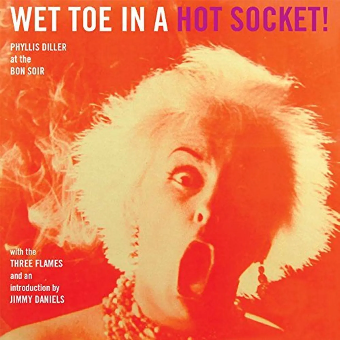 Phyllis Diller WET TOE IN A HOT SOCKET CD