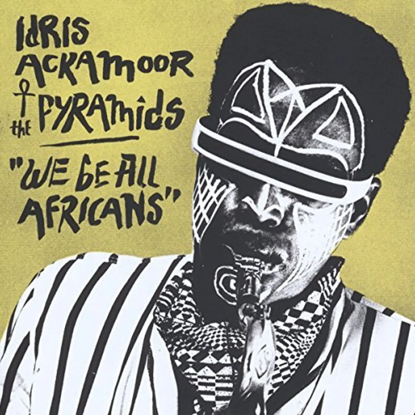 Idris Ackamoor & The Pyramids We Be All Africans Vinyl Record