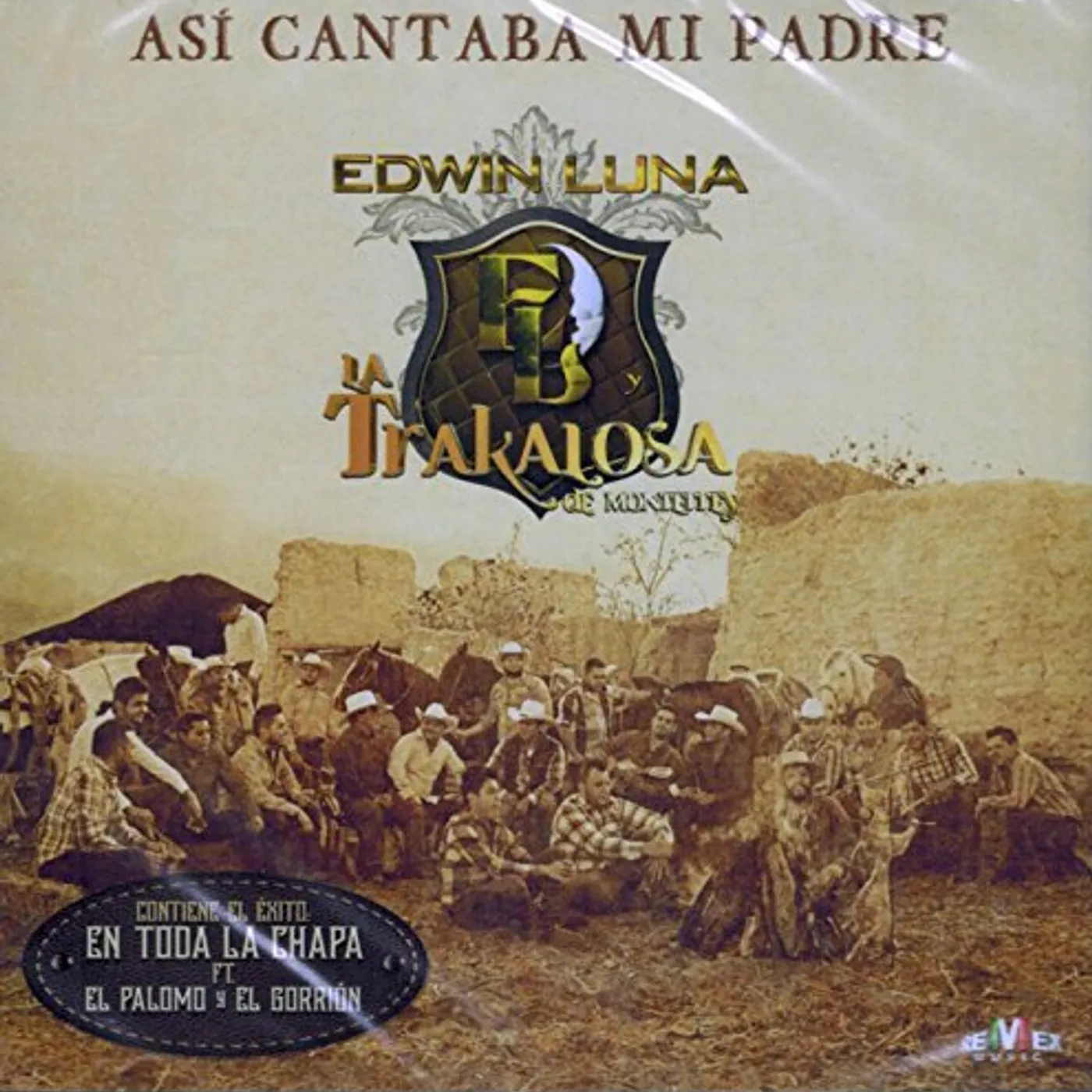 Edwin Luna y La Trakalosa de Monterrey ASI CANTABA MI PADRE CD