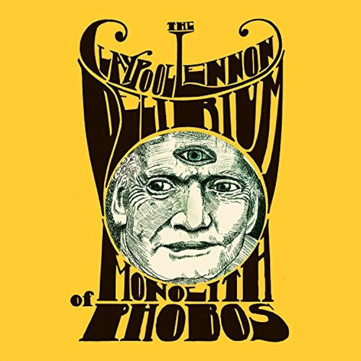 The Claypool Lennon Delirium MONOLITH OF PHOBOS CD