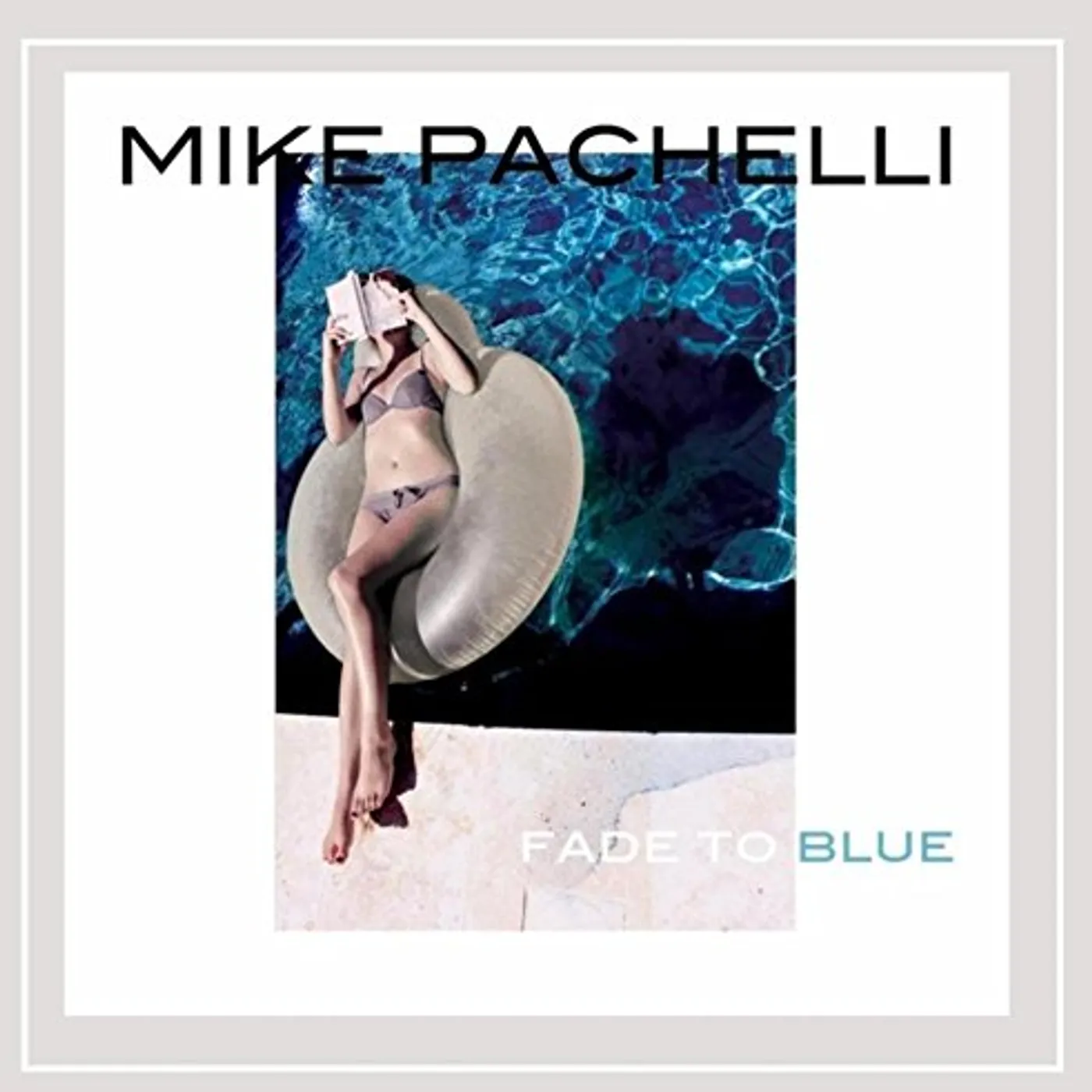 Mike Pachelli FADE TO BLUE CD
