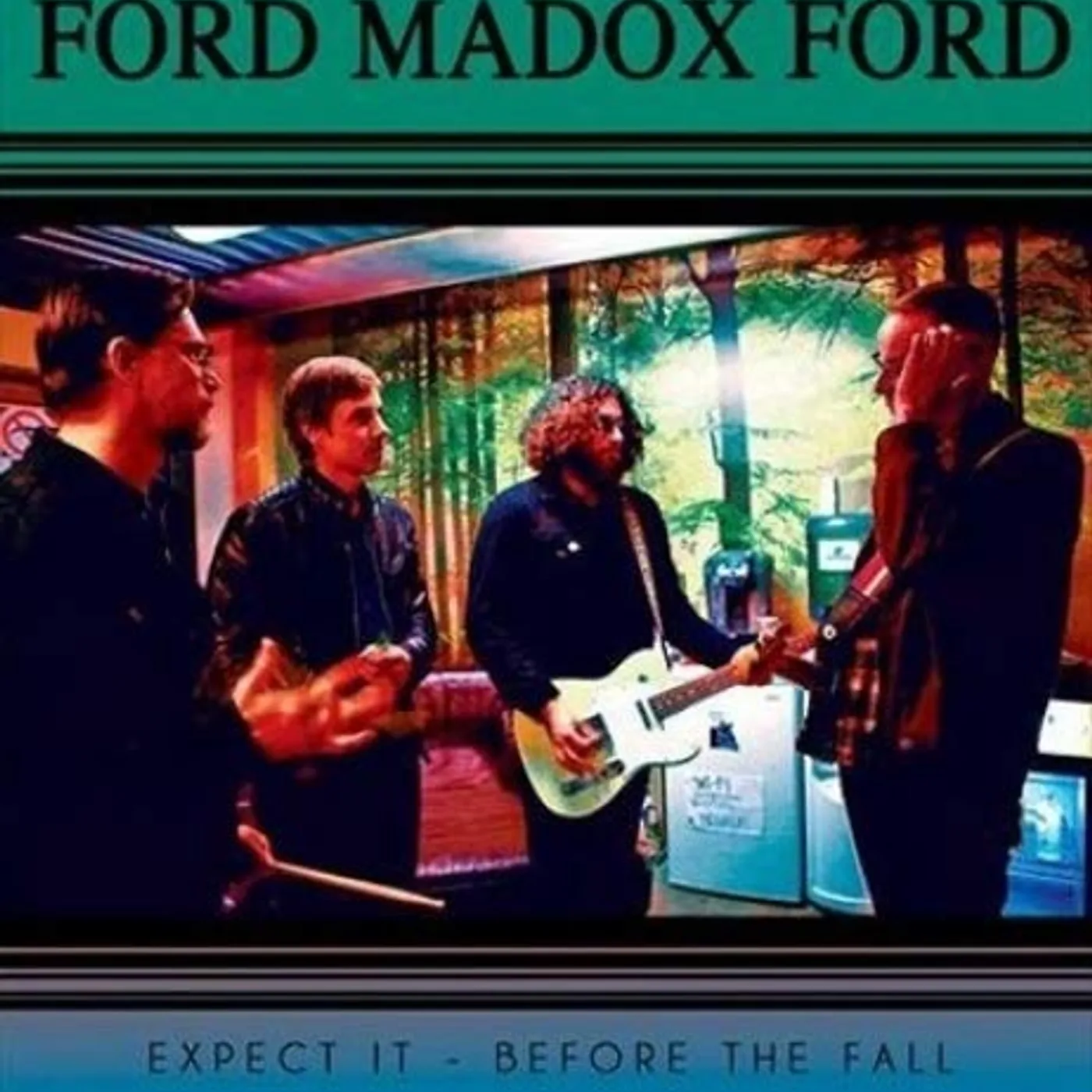 Ford madox ford Expect It Vinyl Record